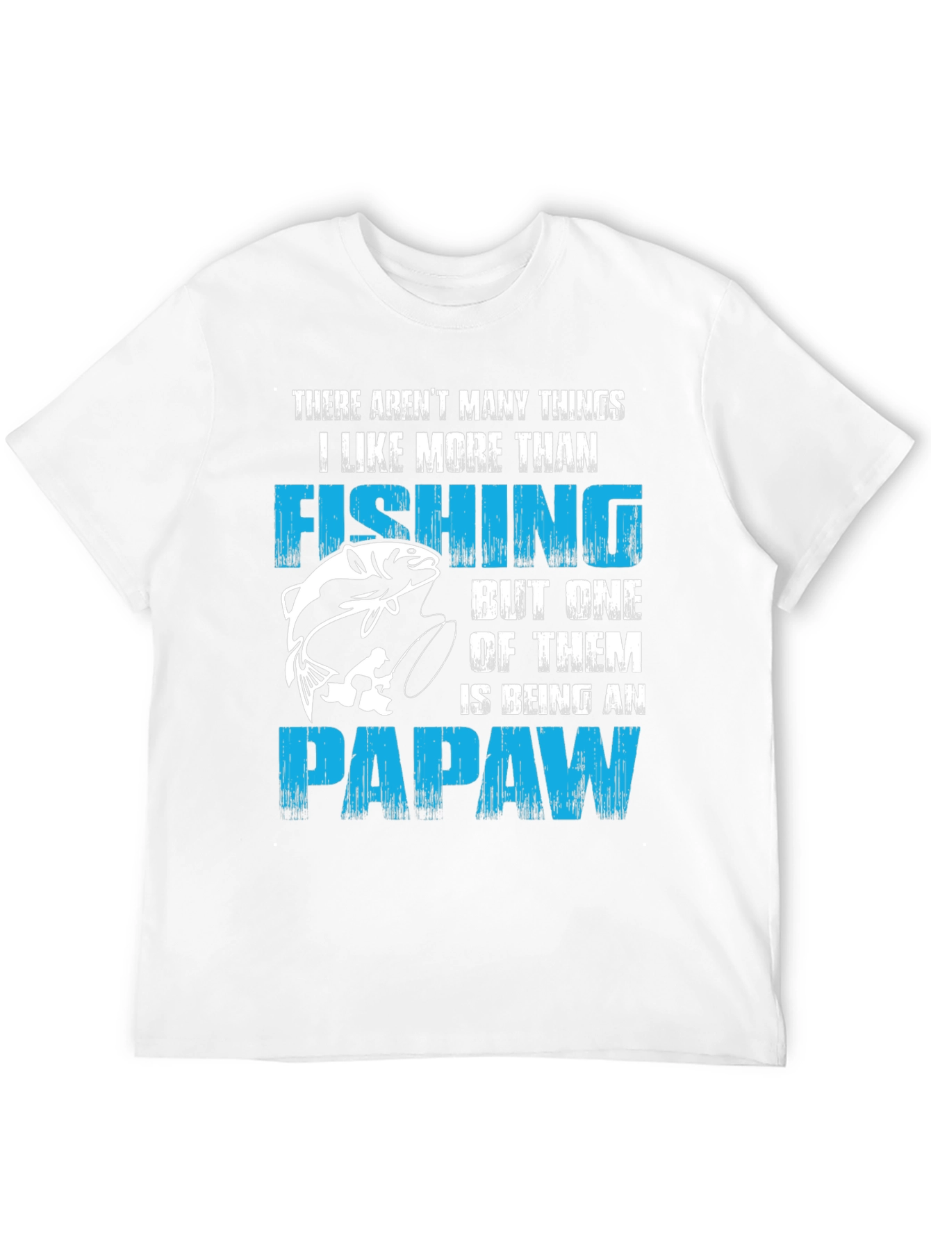 Fishing Papaw T-Shirt - Gift for Grandfathers