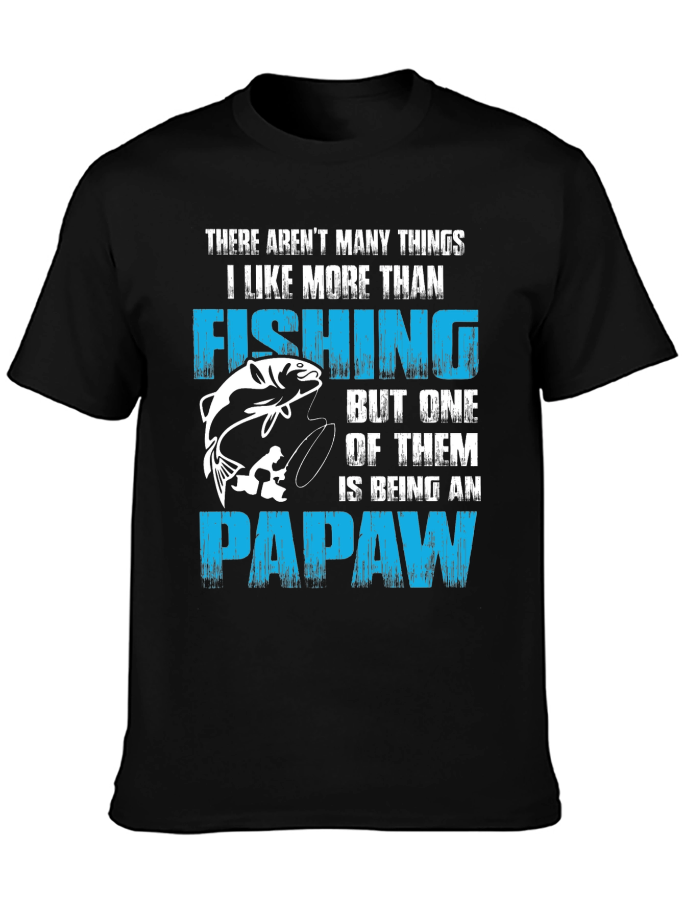 Fishing Papaw T-Shirt - Gift for Grandfathers