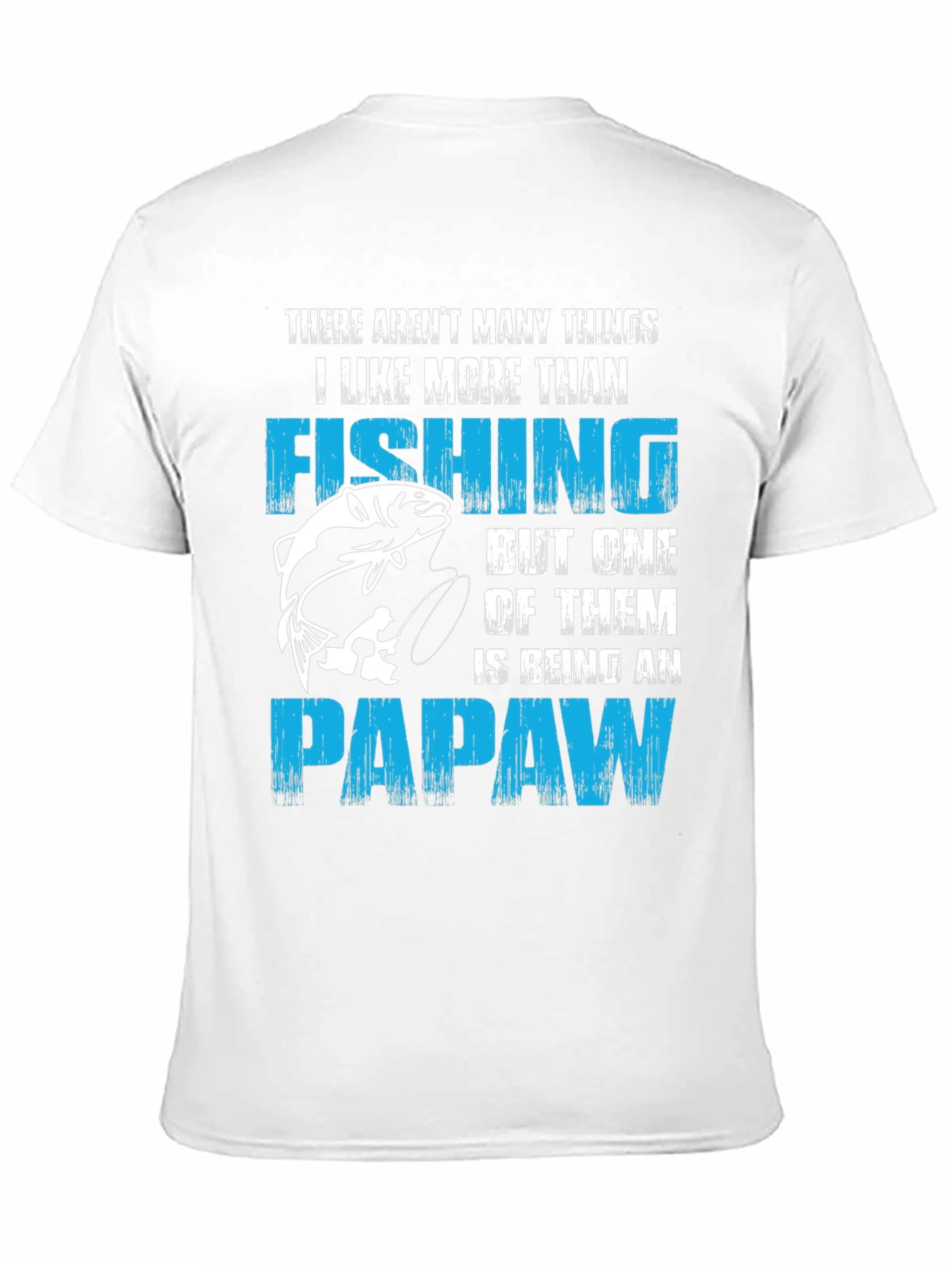 Fishing Papaw T-Shirt - Gift for Grandfathers