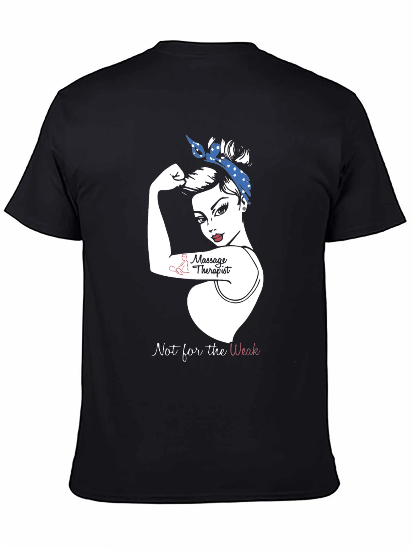 Massage Therapist Strong Woman T-Shirt