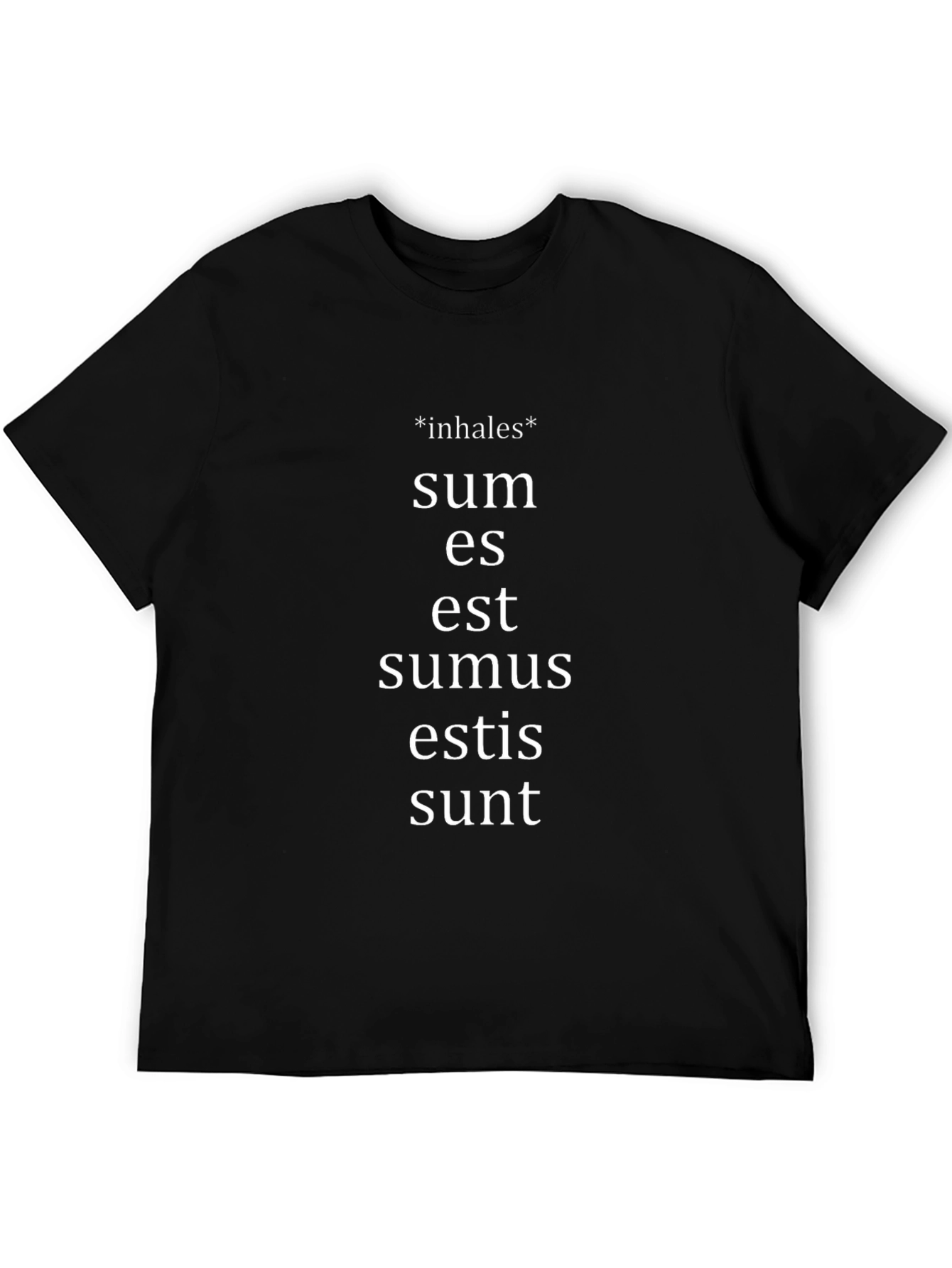 Latin Verb T-Shirt - Sum Es Est