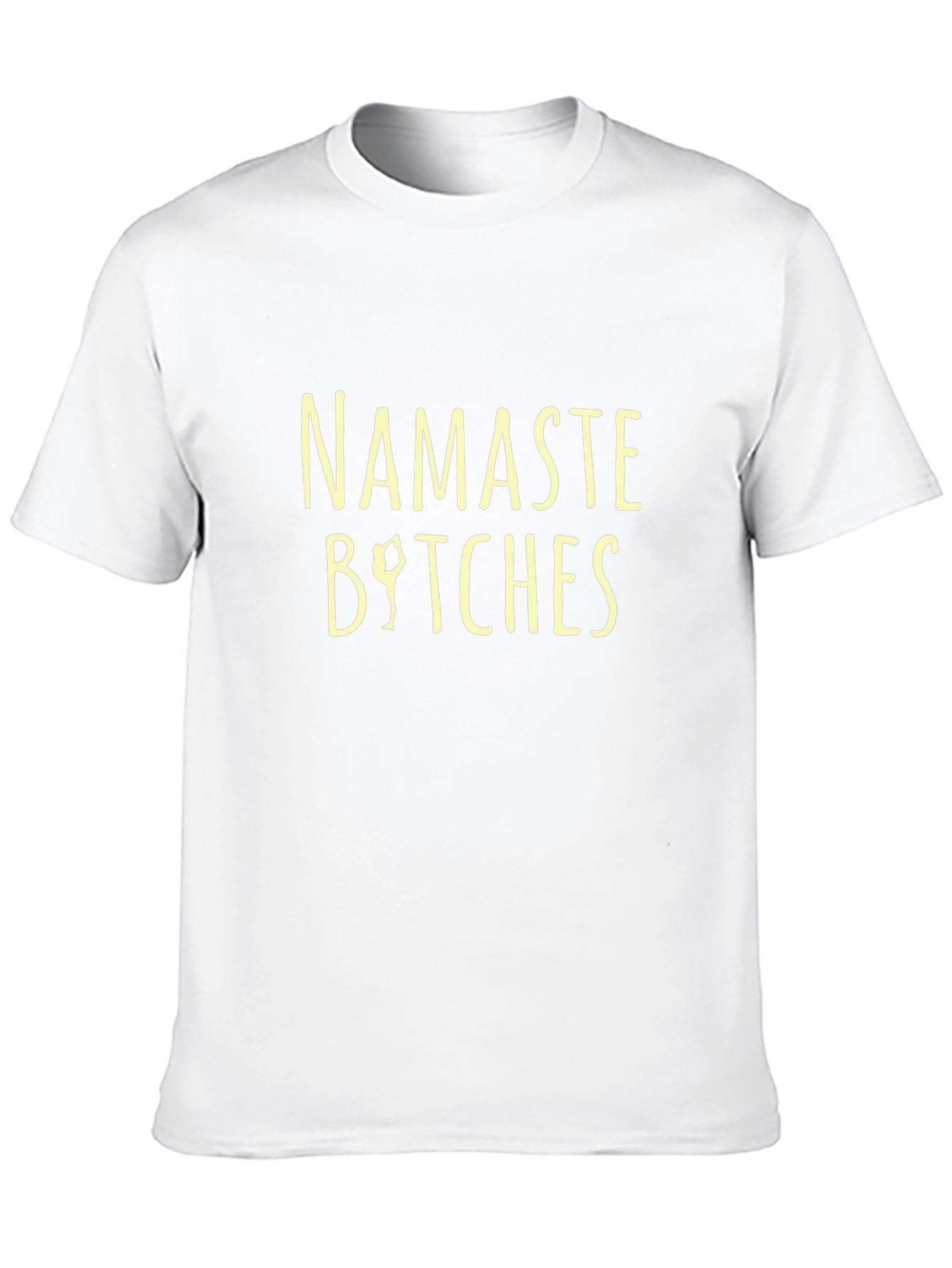 Namaste Bitches Graphic Tee - Yoga Lovers T-Shirt