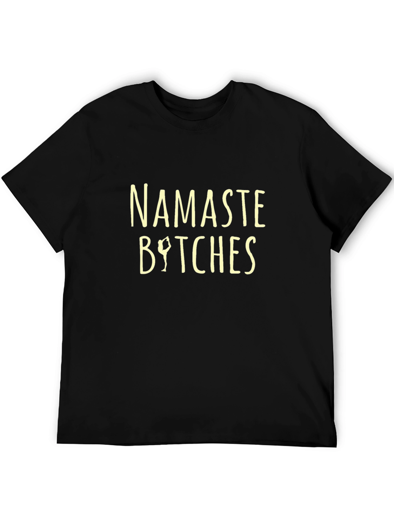 Namaste Bitches Graphic Tee - Yoga Lovers T-Shirt