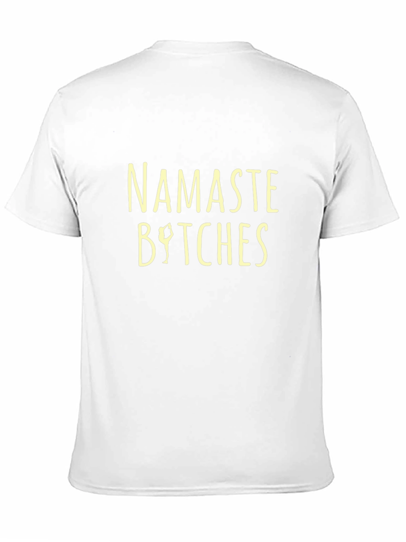 Namaste Bitches Graphic Tee - Yoga Lovers T-Shirt