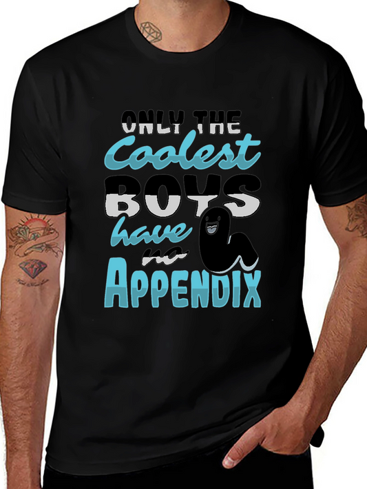 Coolest Boys Have an Appendix Funny T-Shirt