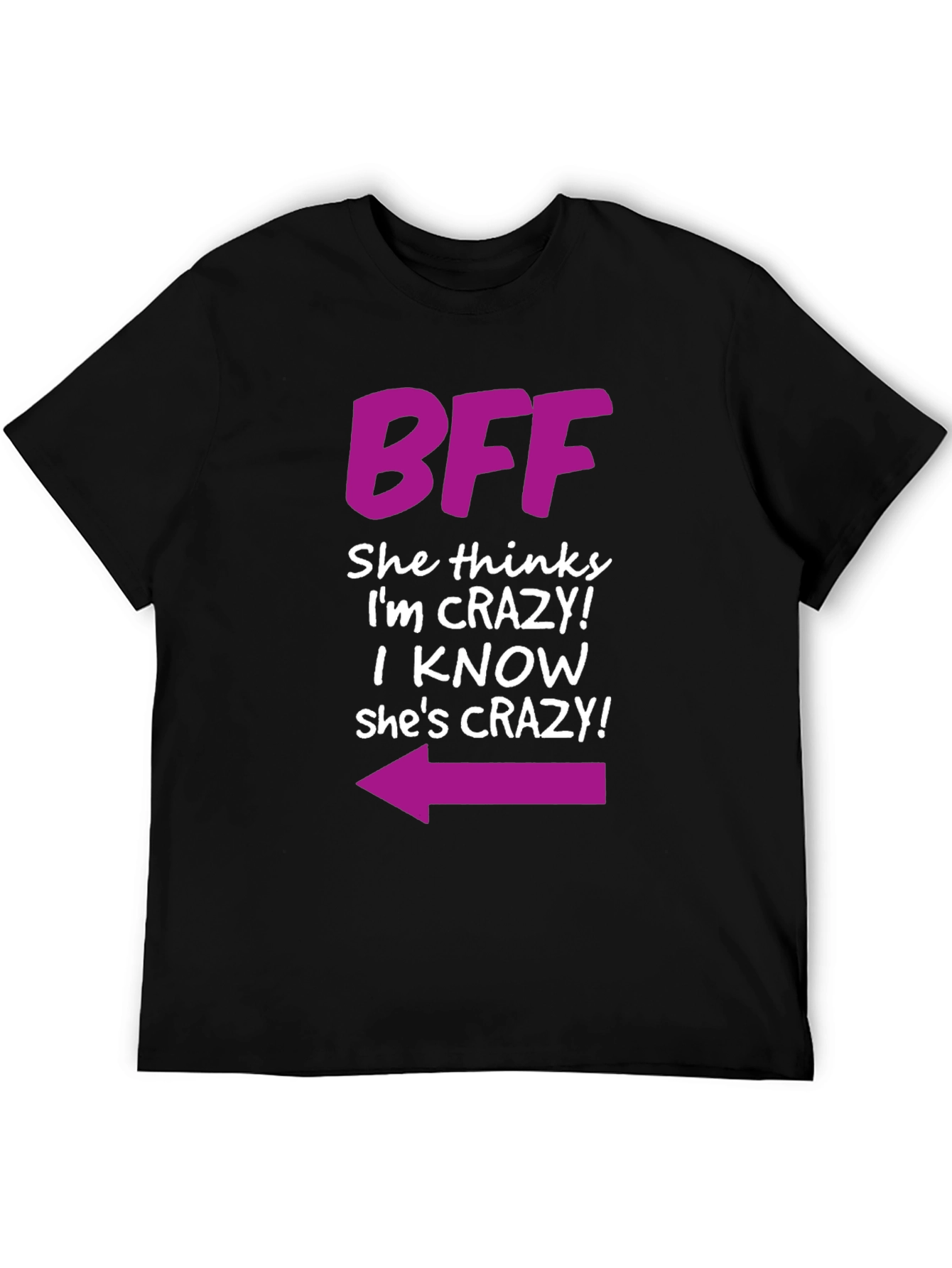 BFF Crazy Arrow Graphic Tee - Best Friend T-Shirt