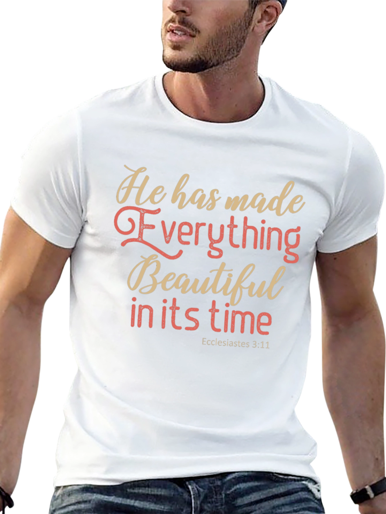 Inspirational Christian T-Shirt: Everything Beautiful