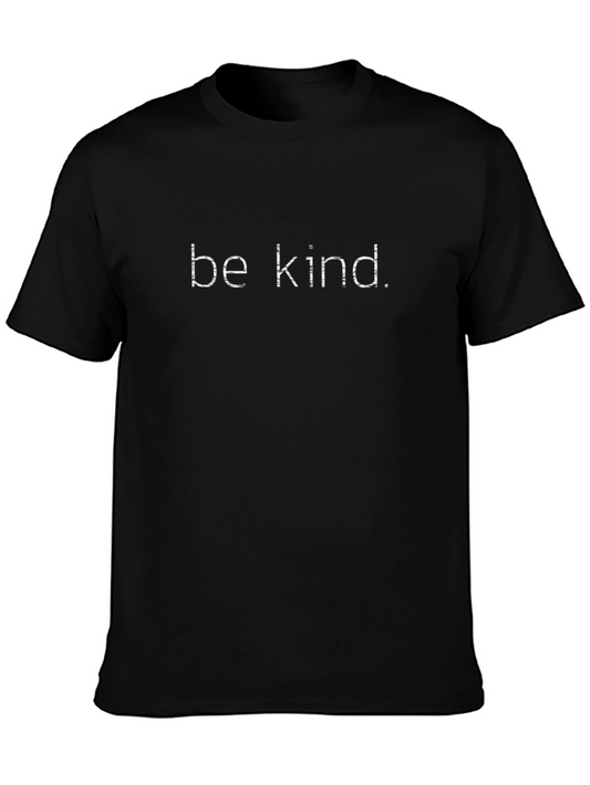 Be Kind T-Shirt - Stylish and Comfortable