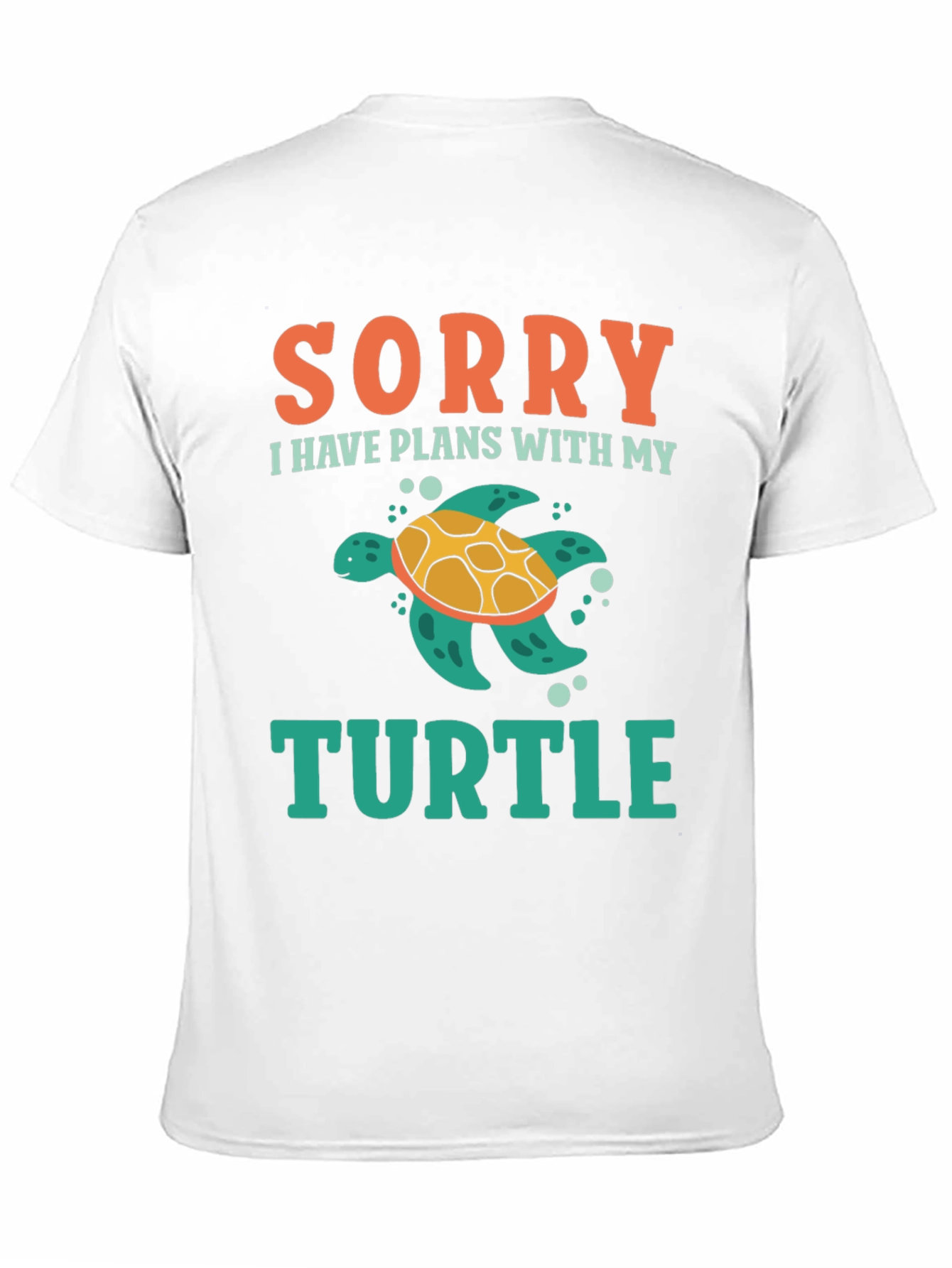 Sorry I Have Plans With My Turtle T-Shirt
