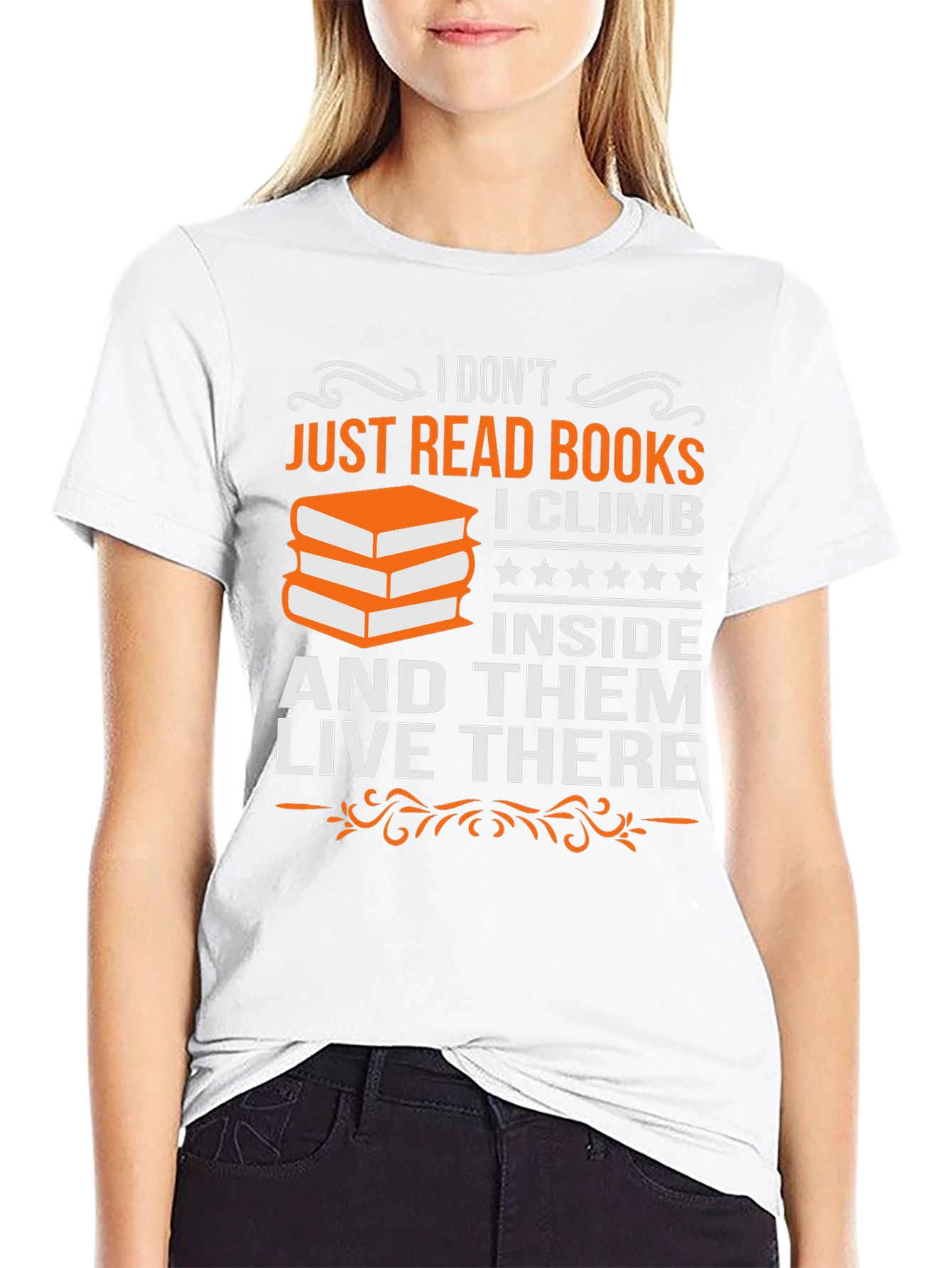 Book Lover T-Shirt: Climb Inside and Live There
