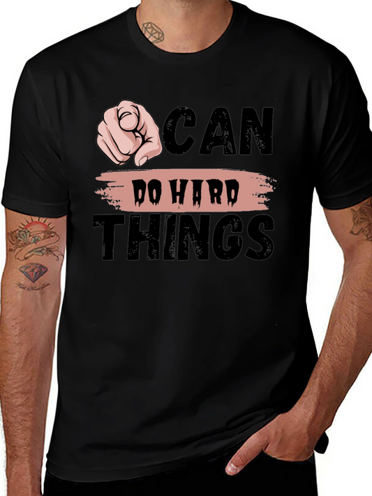 Motivational Graphic T-Shirt - Can Do Hard Things