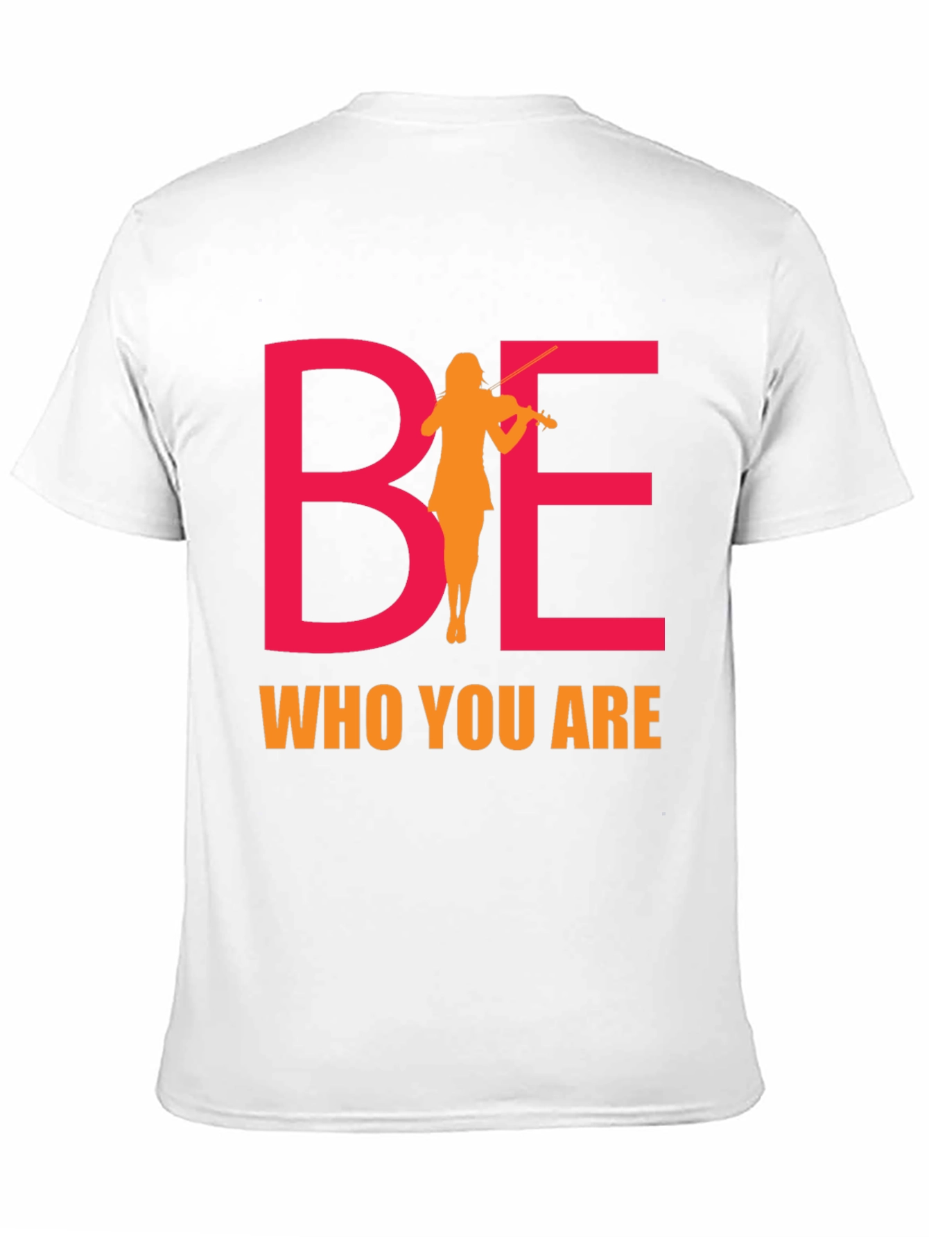 Be Who You Are T-Shirt