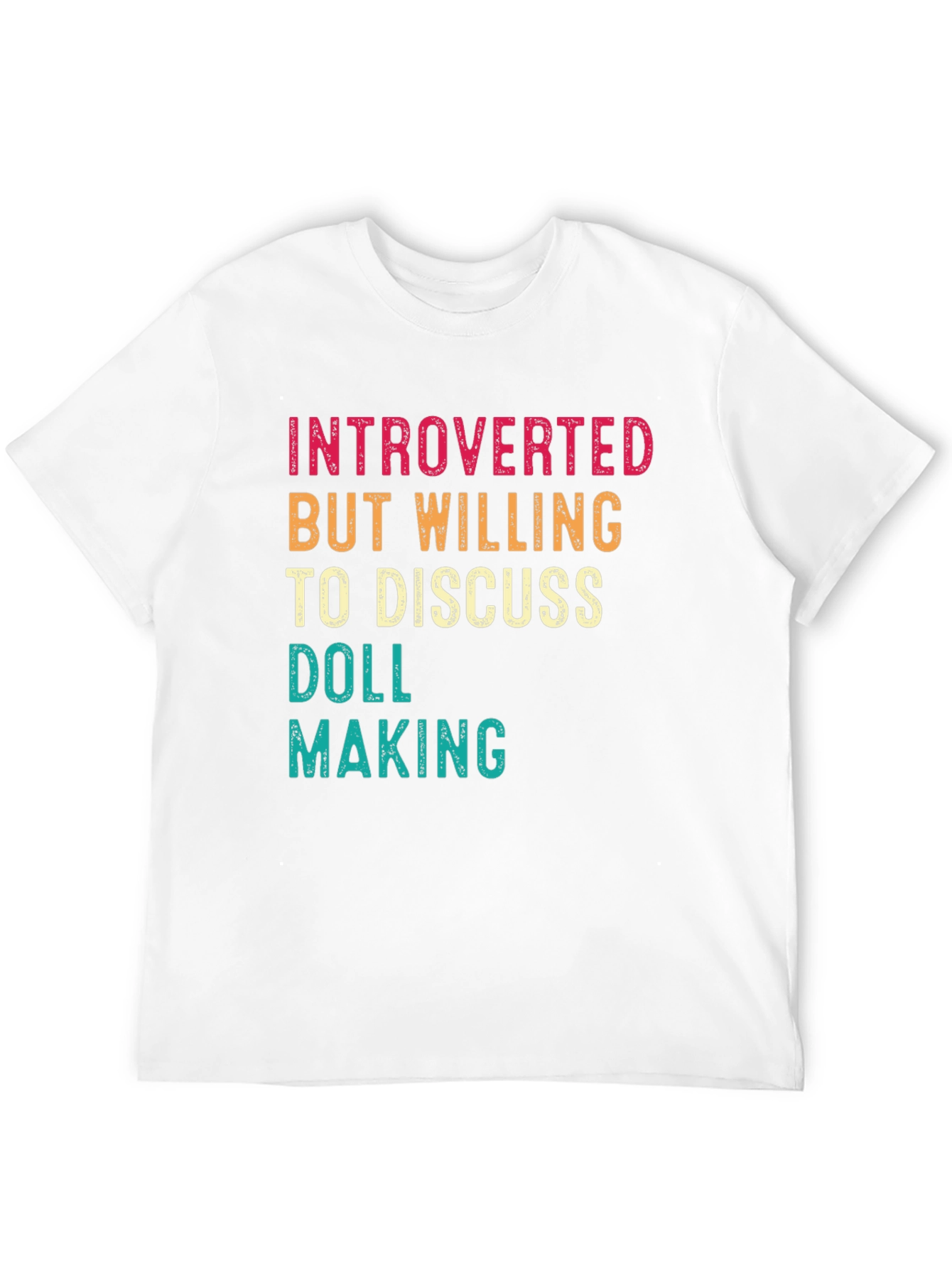 Introverted Doll Making T-Shirt