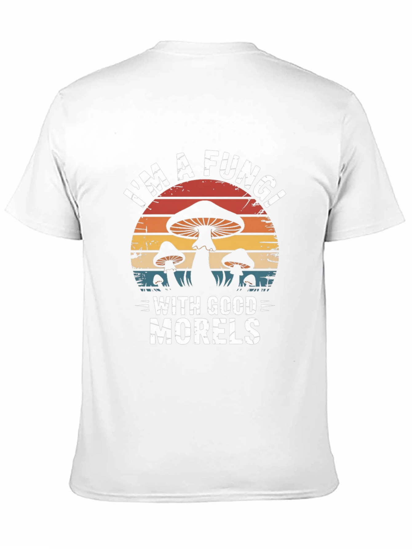 Im A Fungi With Good Morels Graphic Tee
