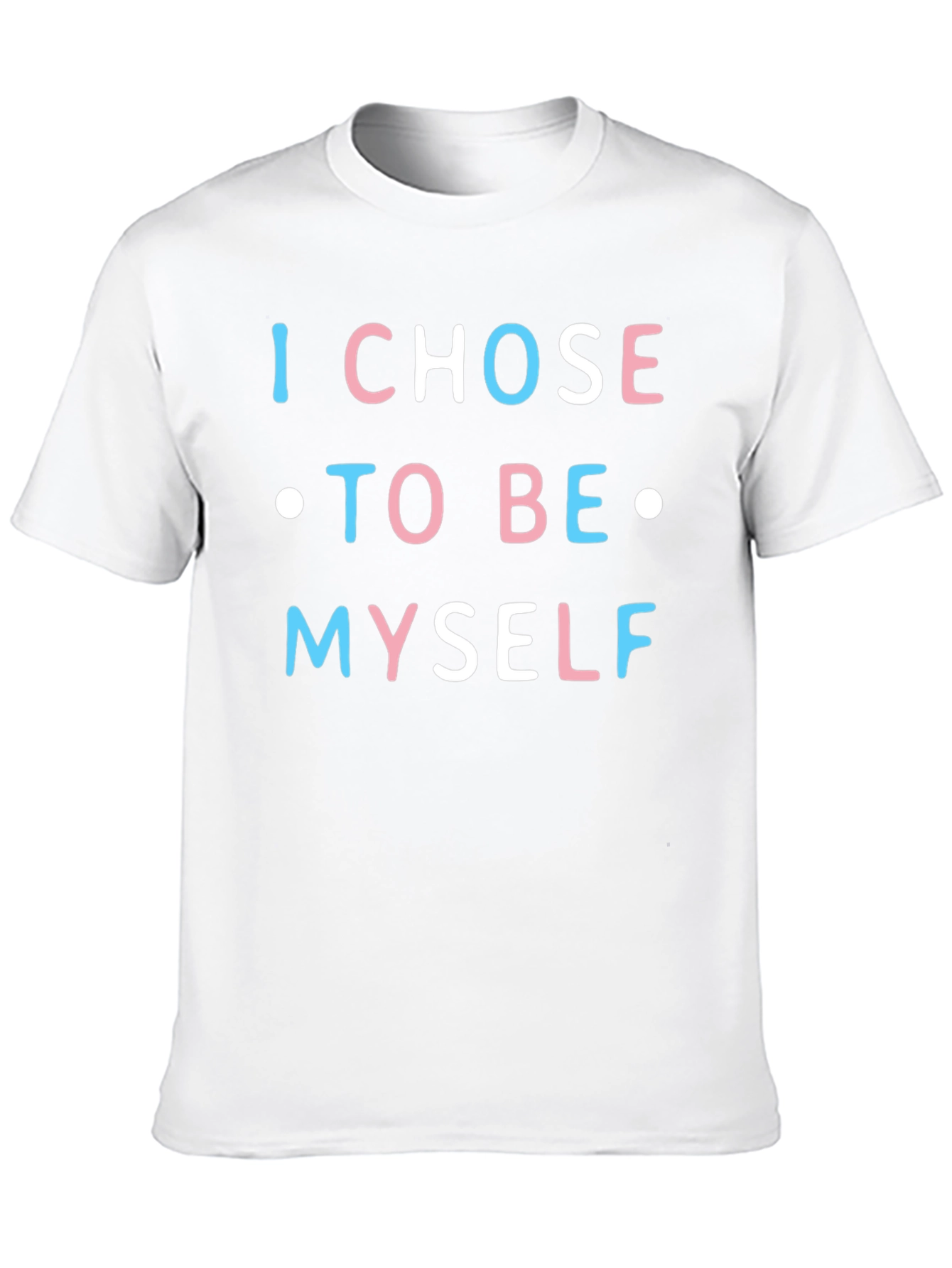 I Chose To Be Myself Transgender Pride T-Shirt