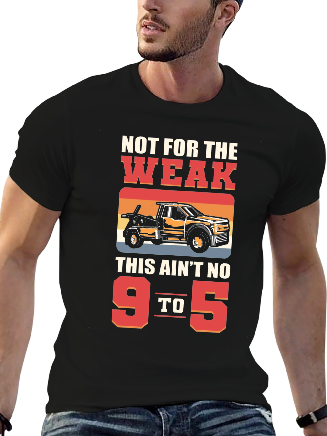 Not For The Weak Tow Truck Graphic Tee