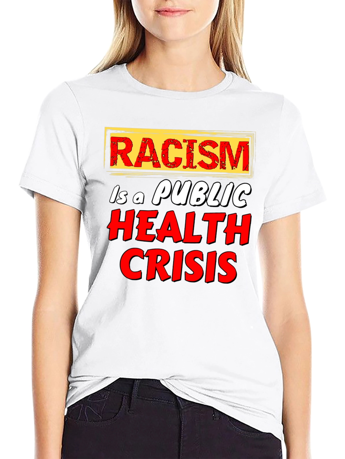 Racism is a Public Health Crisis T-Shirt
