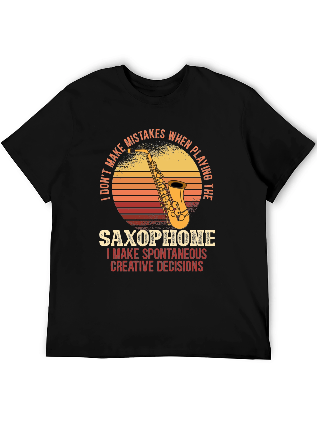 Saxophone T-Shirt: Spontaneous Creative Decisions