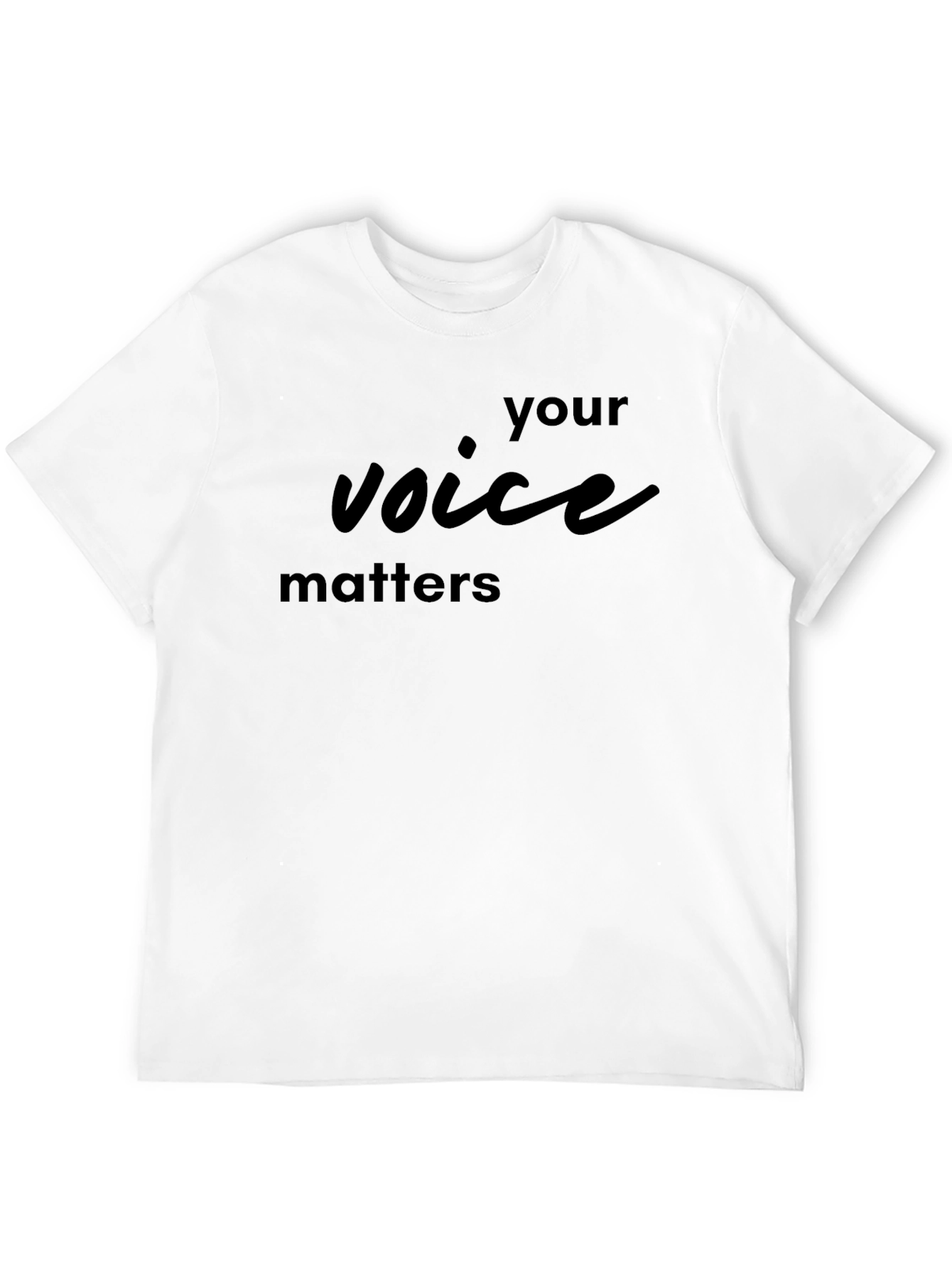 Your Voice Matters Black T-Shirt