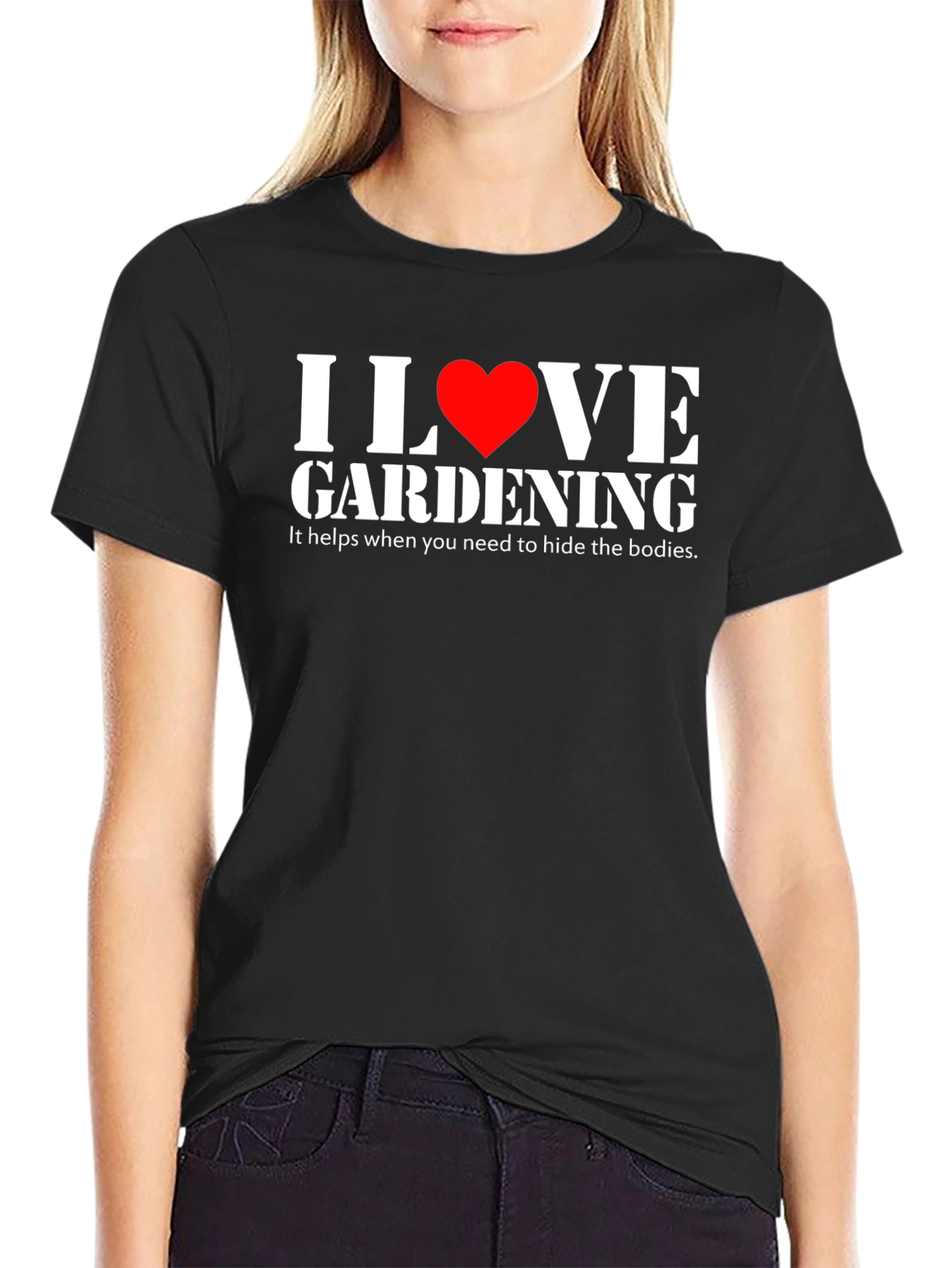 I Love Gardening Humor T-Shirt
