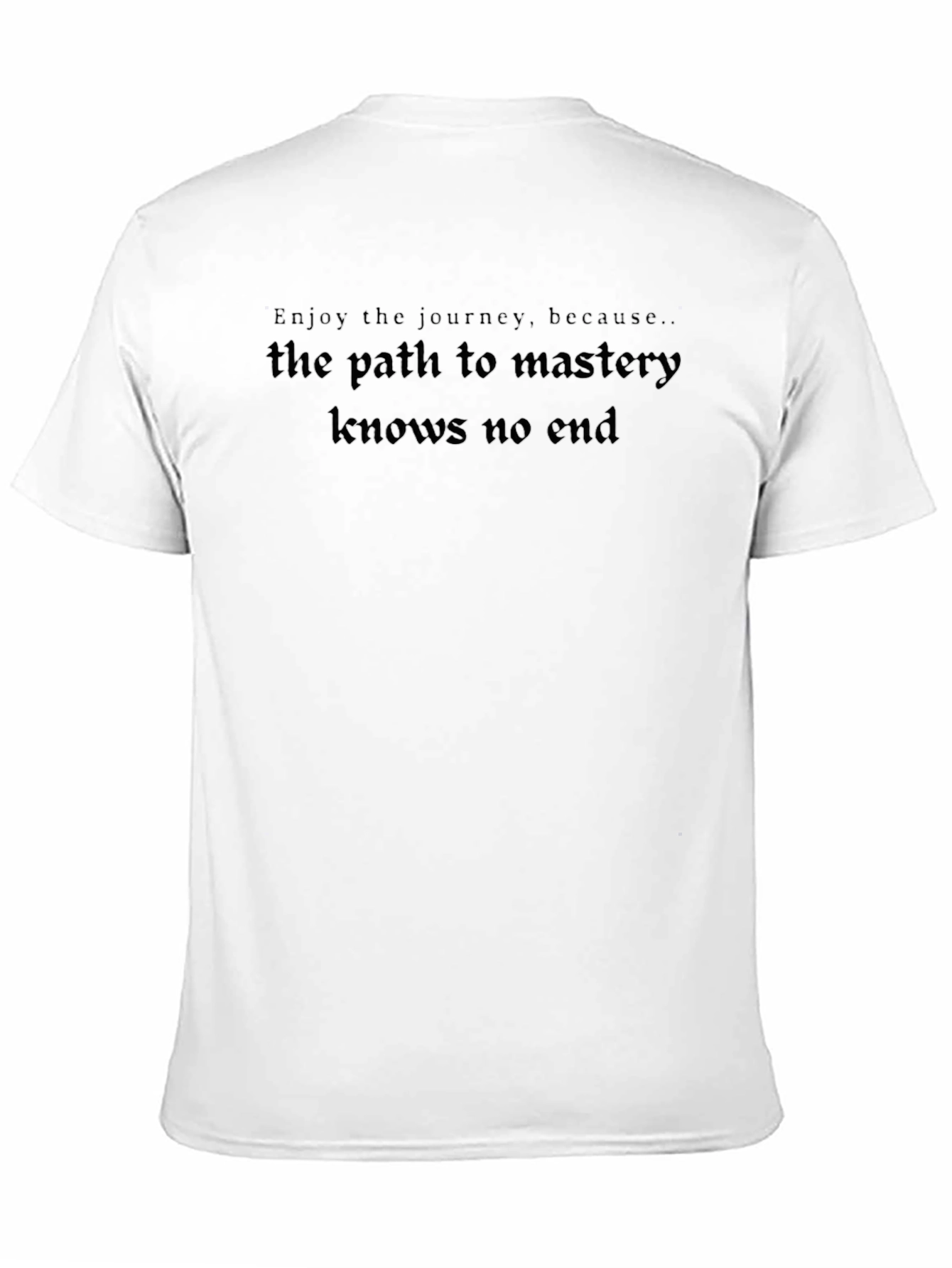 Motivational Graphic Tee - The Path to Mastery