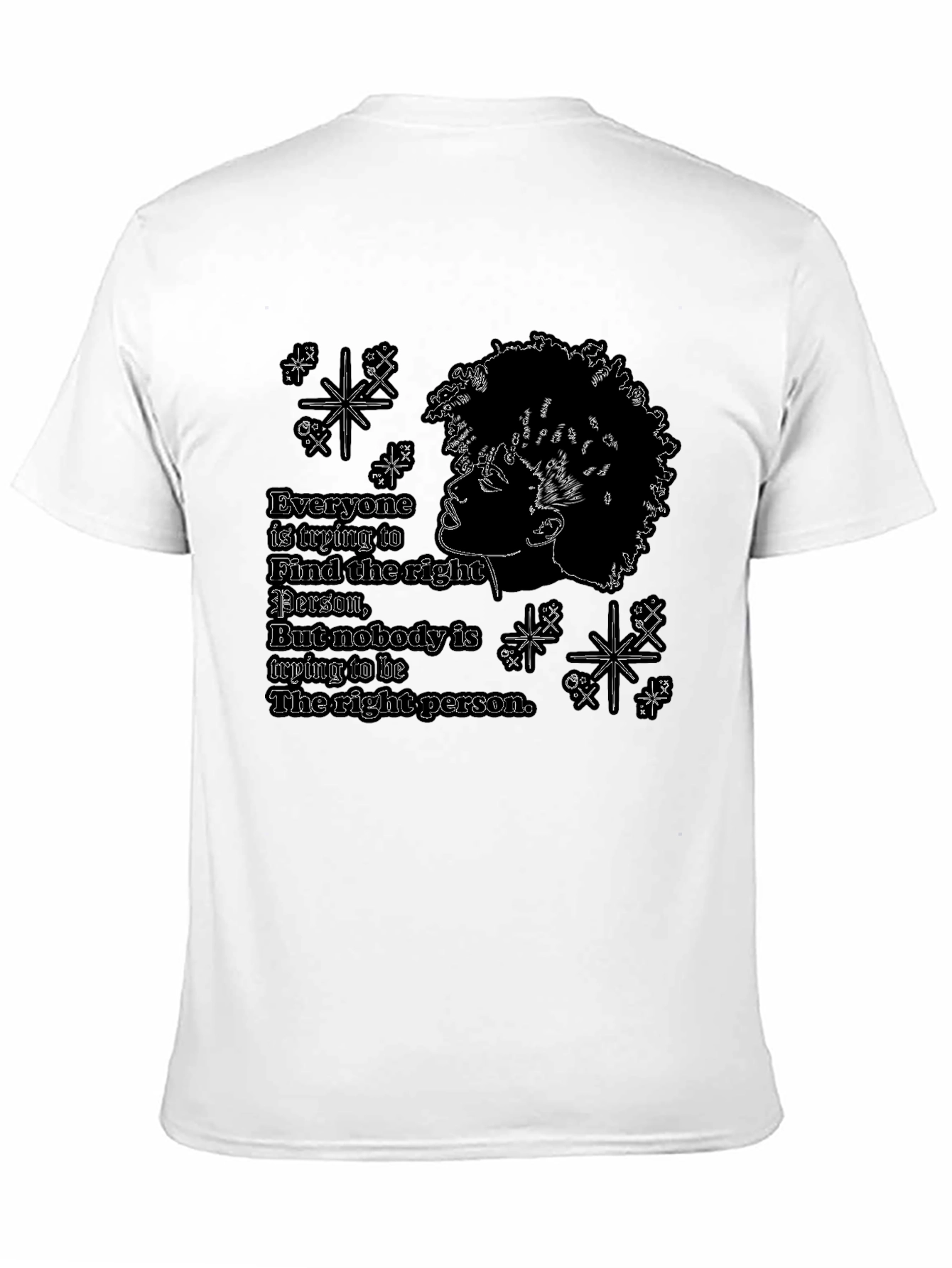 Inspirational Graphic T-Shirt - Be The Right Person