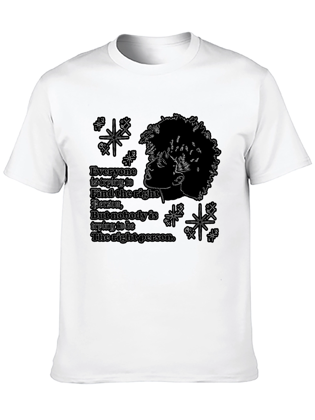 Inspirational Graphic T-Shirt - Be The Right Person