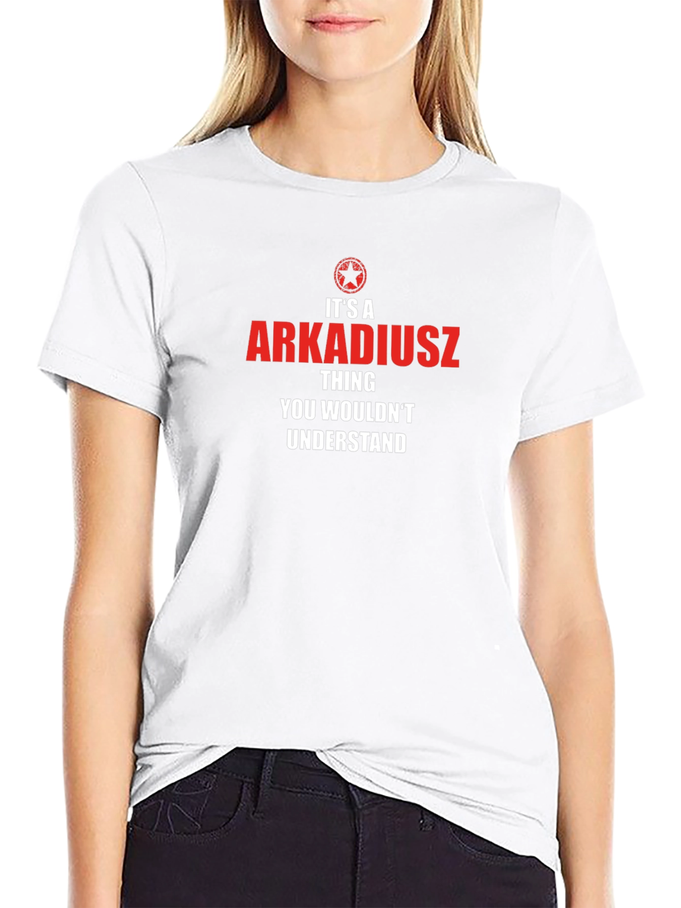 Its A Arkadiusz Thing T-Shirt