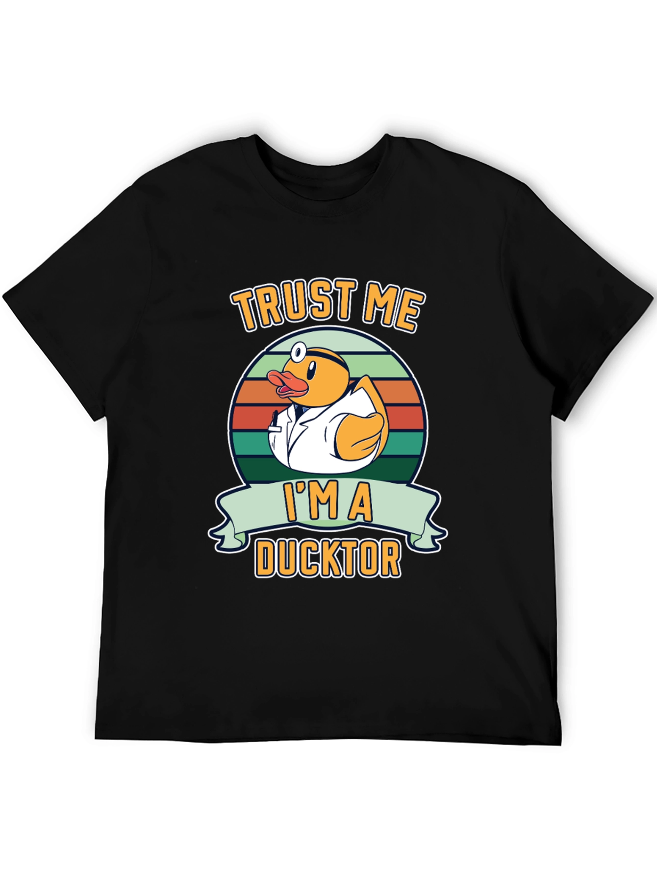 Trust Me Im a Ducktor Graphic T-Shirt