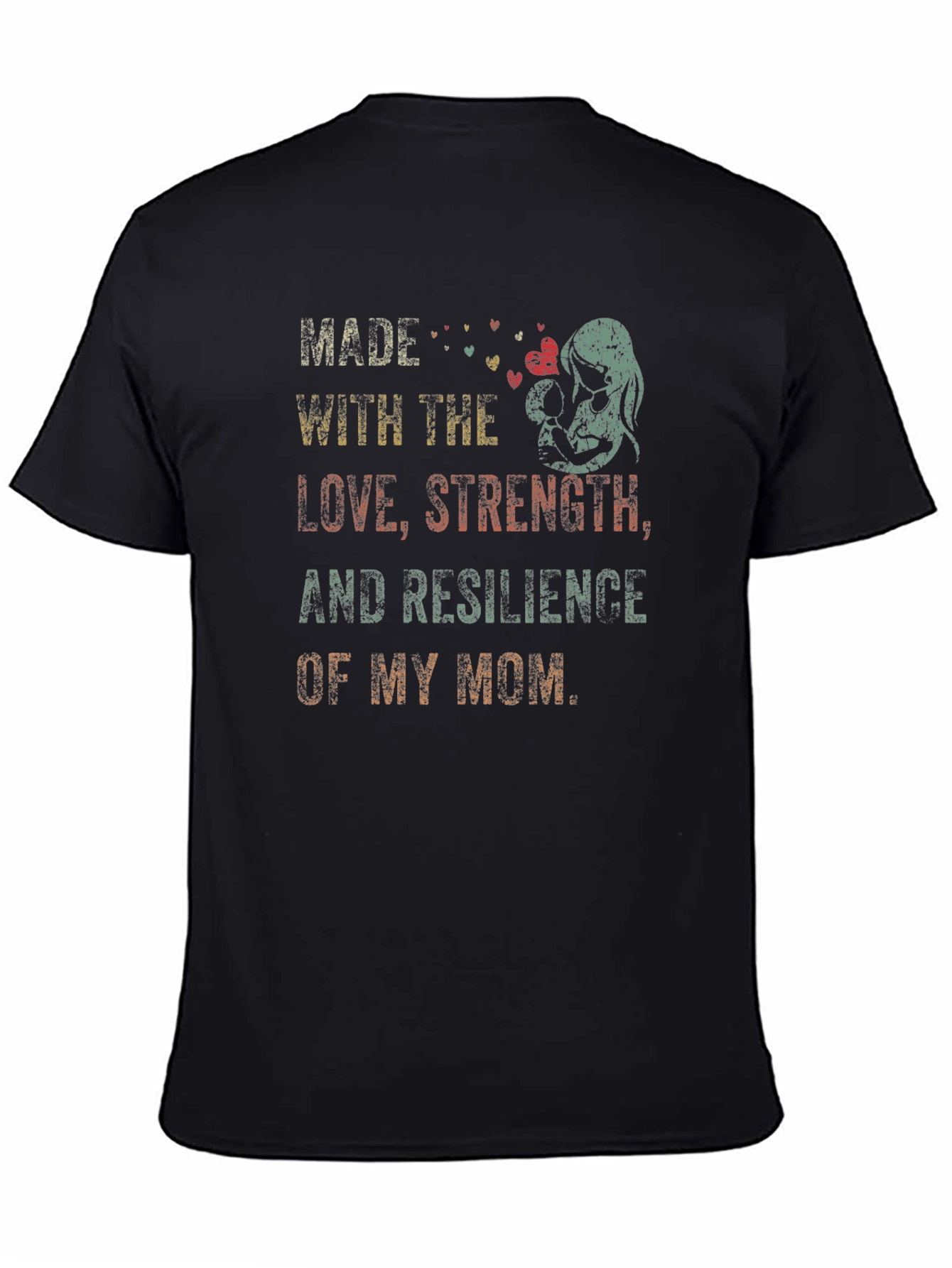 Made With Moms Love T-Shirt