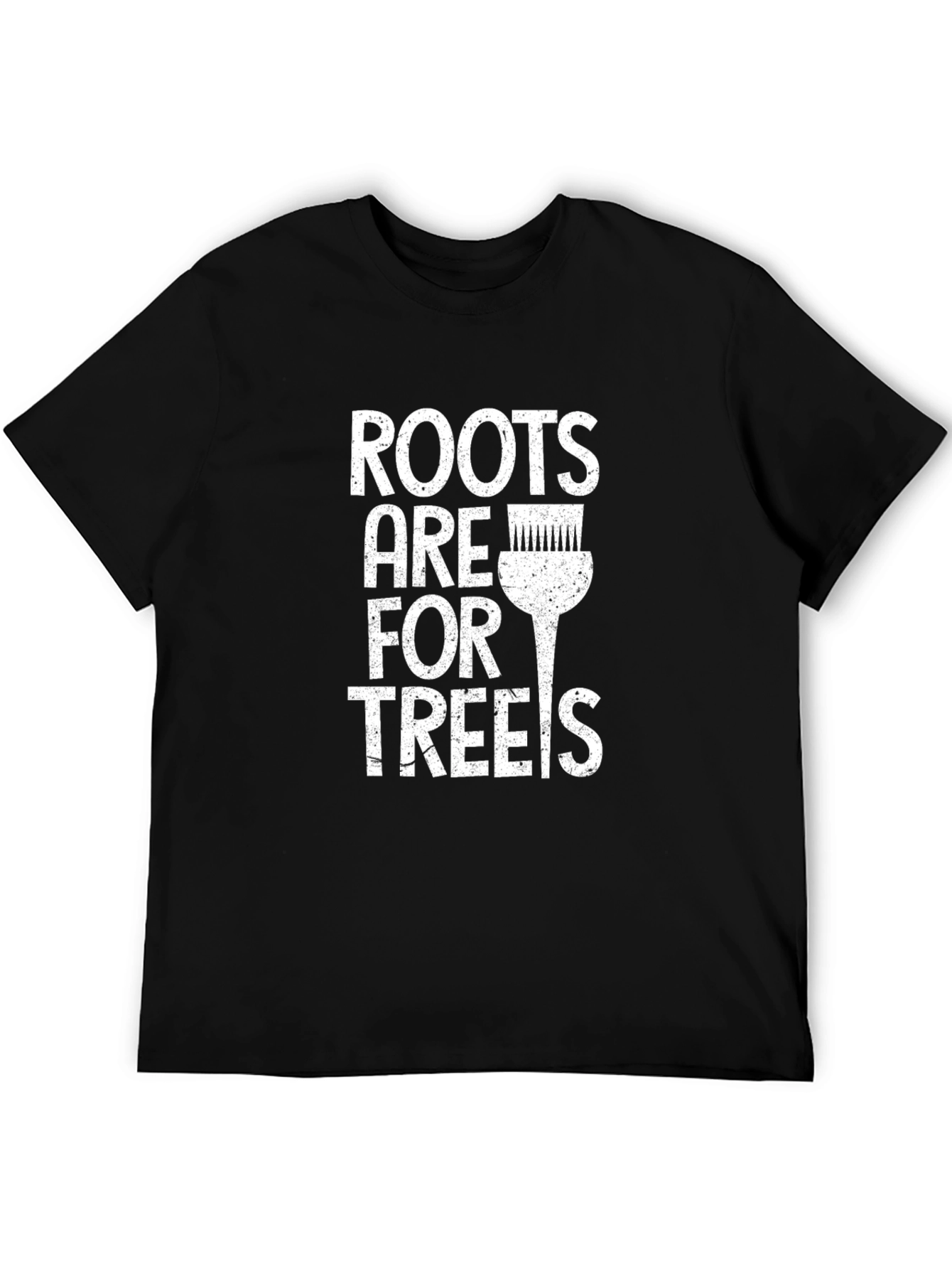 Roots Are For Trees Black Cotton T-Shirt