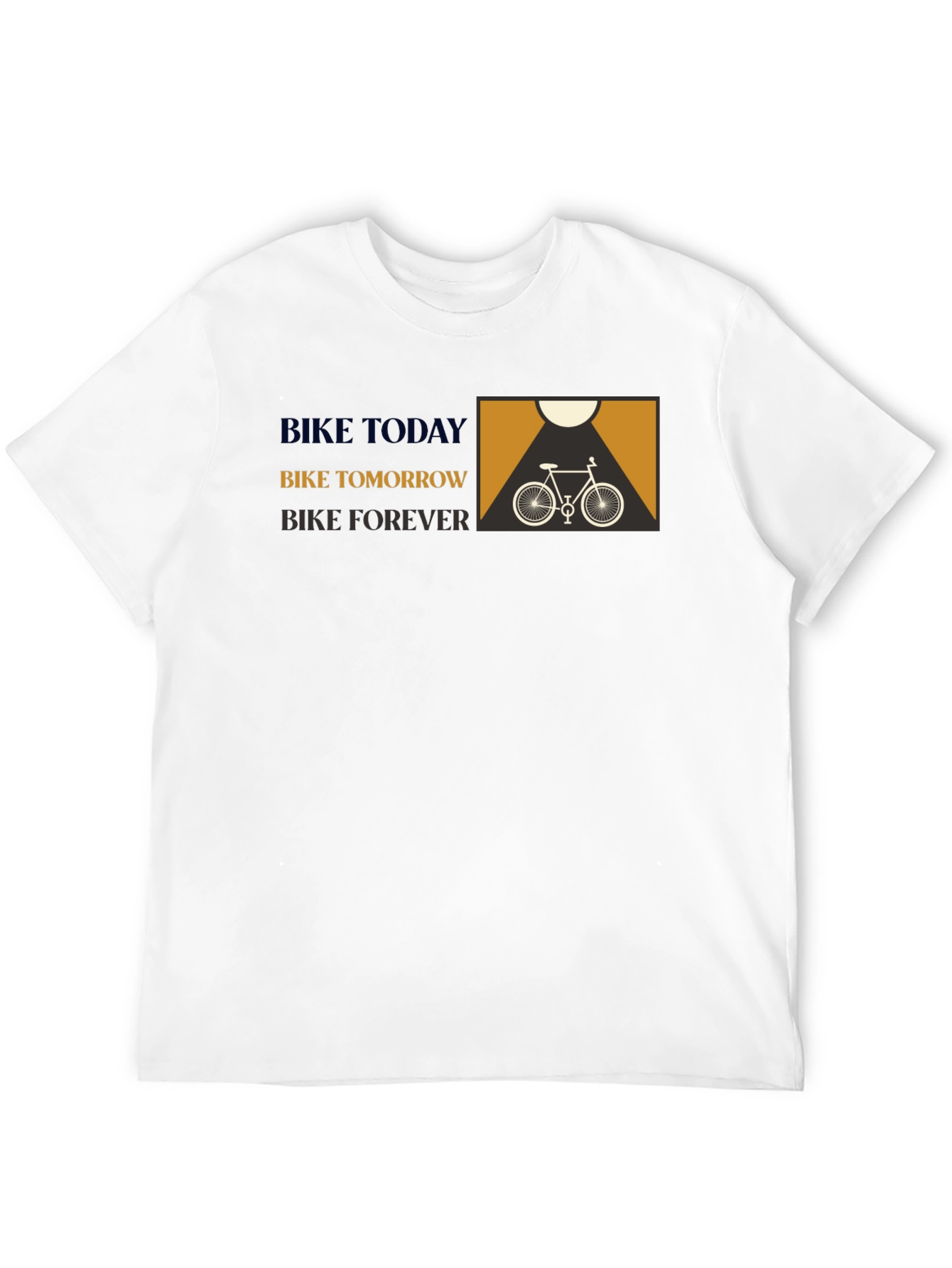 Bike Today Tomorrow Forever Graphic Tee