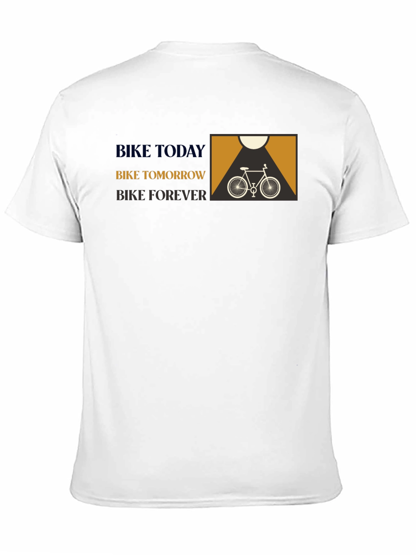 Bike Today Tomorrow Forever Graphic Tee