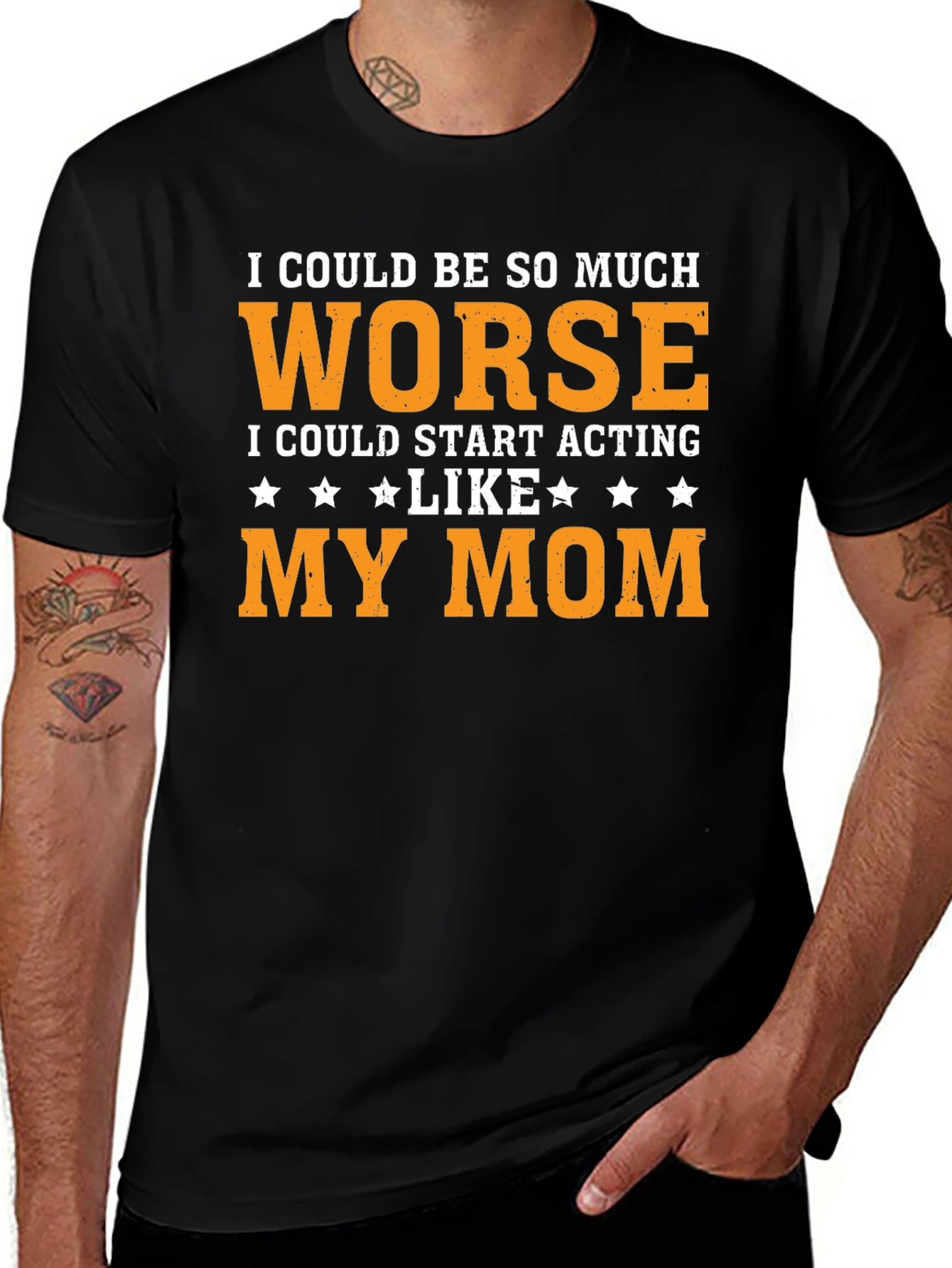 Worse Than Mom T-Shirt