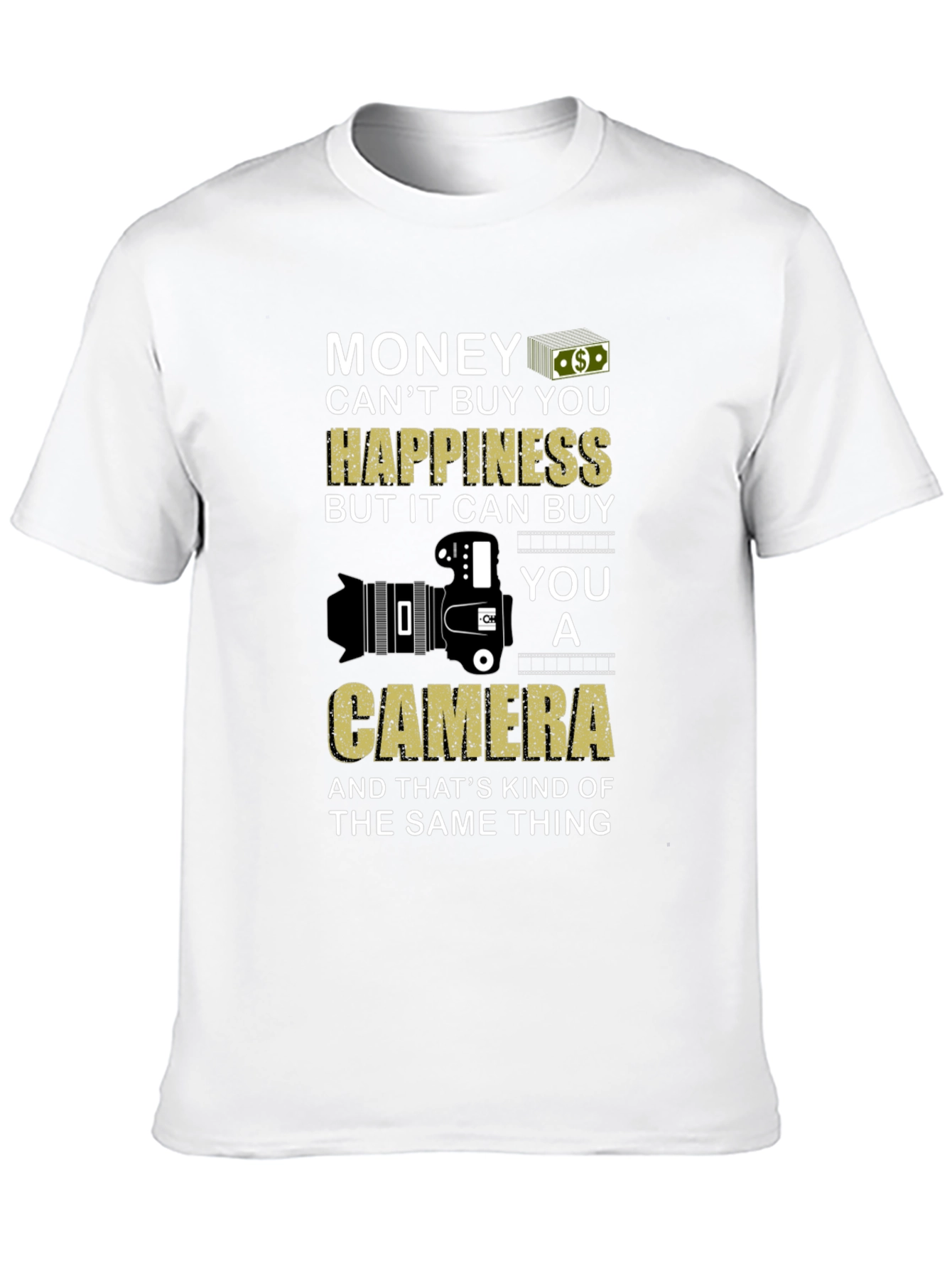 Money Cant Buy You Happiness T-Shirt