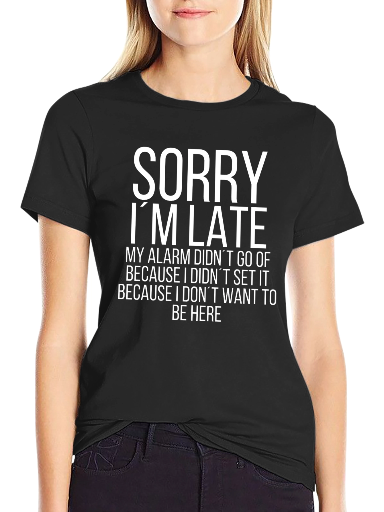 Funny Sorry Im Late Graphic T-Shirt