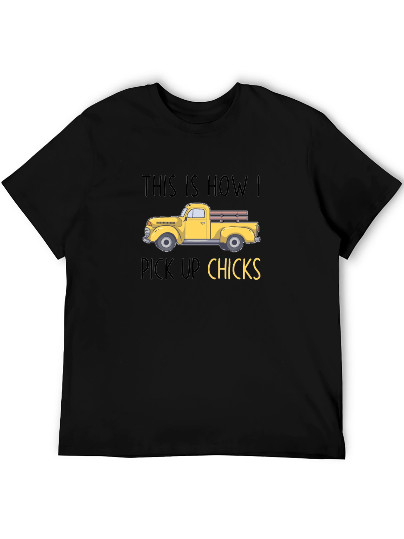 Funny Truck Pick Up Chicks T-Shirt