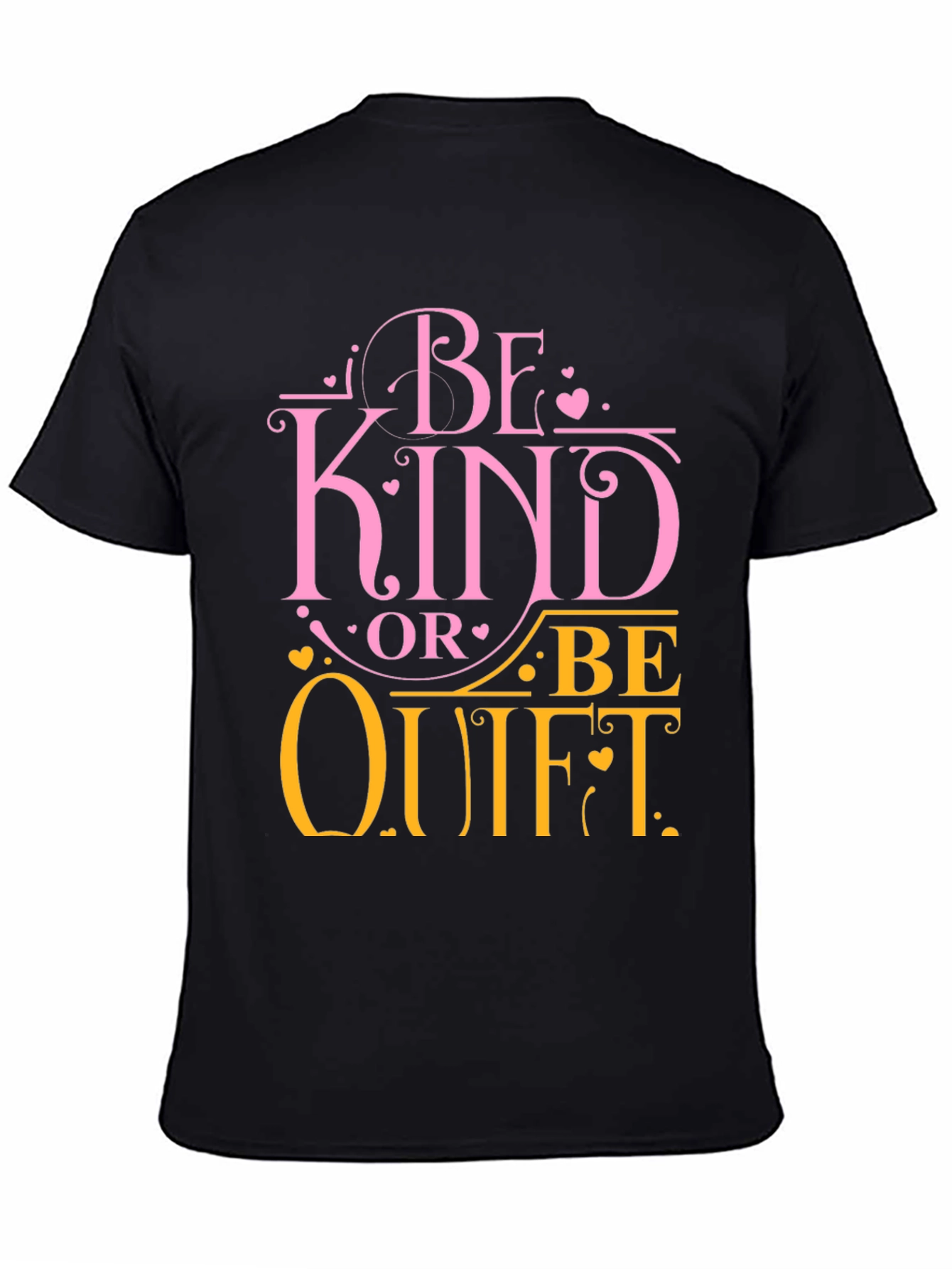 Be Kind Or Be Quiet Graphic Tee
