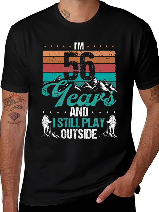 56 Years and Still Play Outside Black T-Shirt