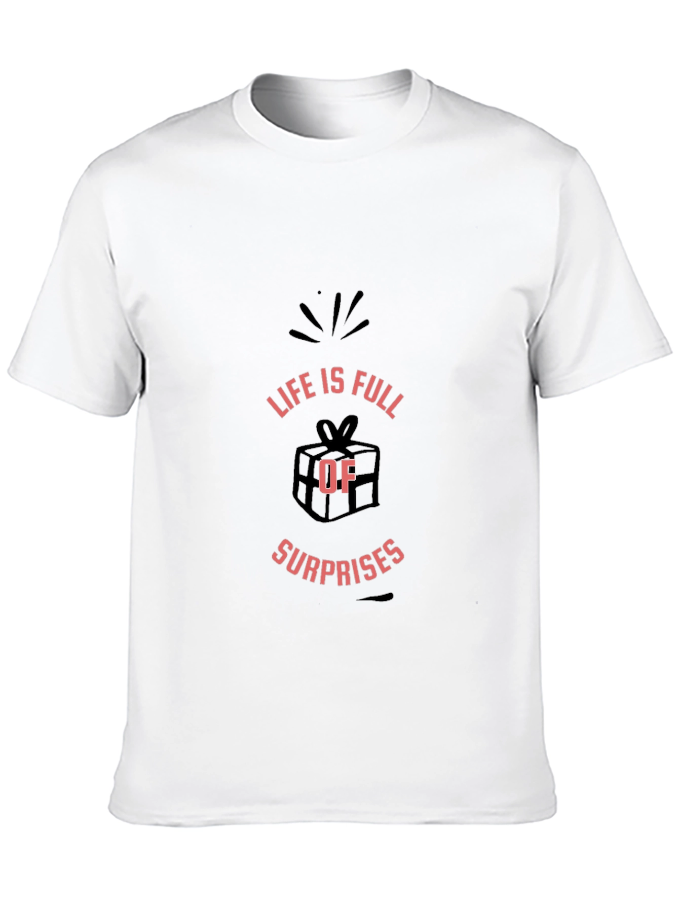 Life Is Full Of Surprises Black T-Shirt