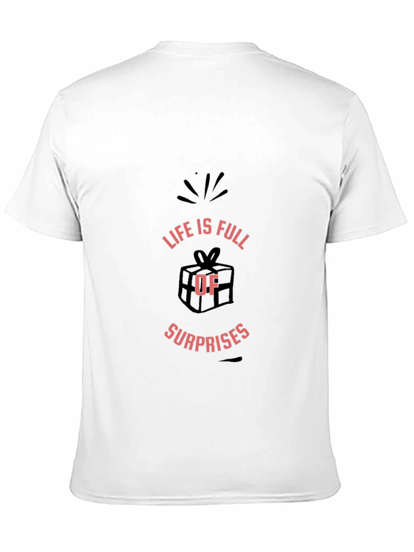 Life Is Full Of Surprises Black T-Shirt