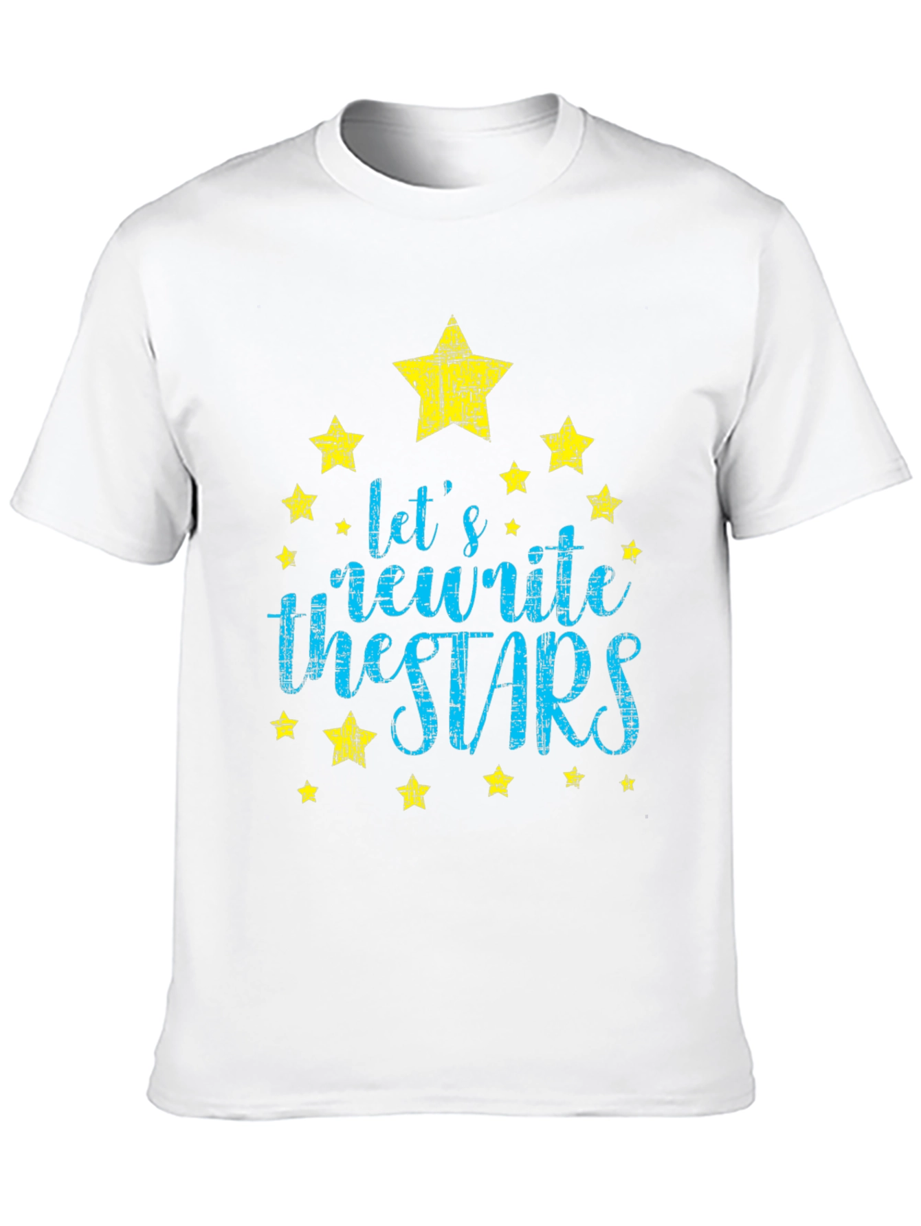 Lets Rewrite the Stars Graphic Tee