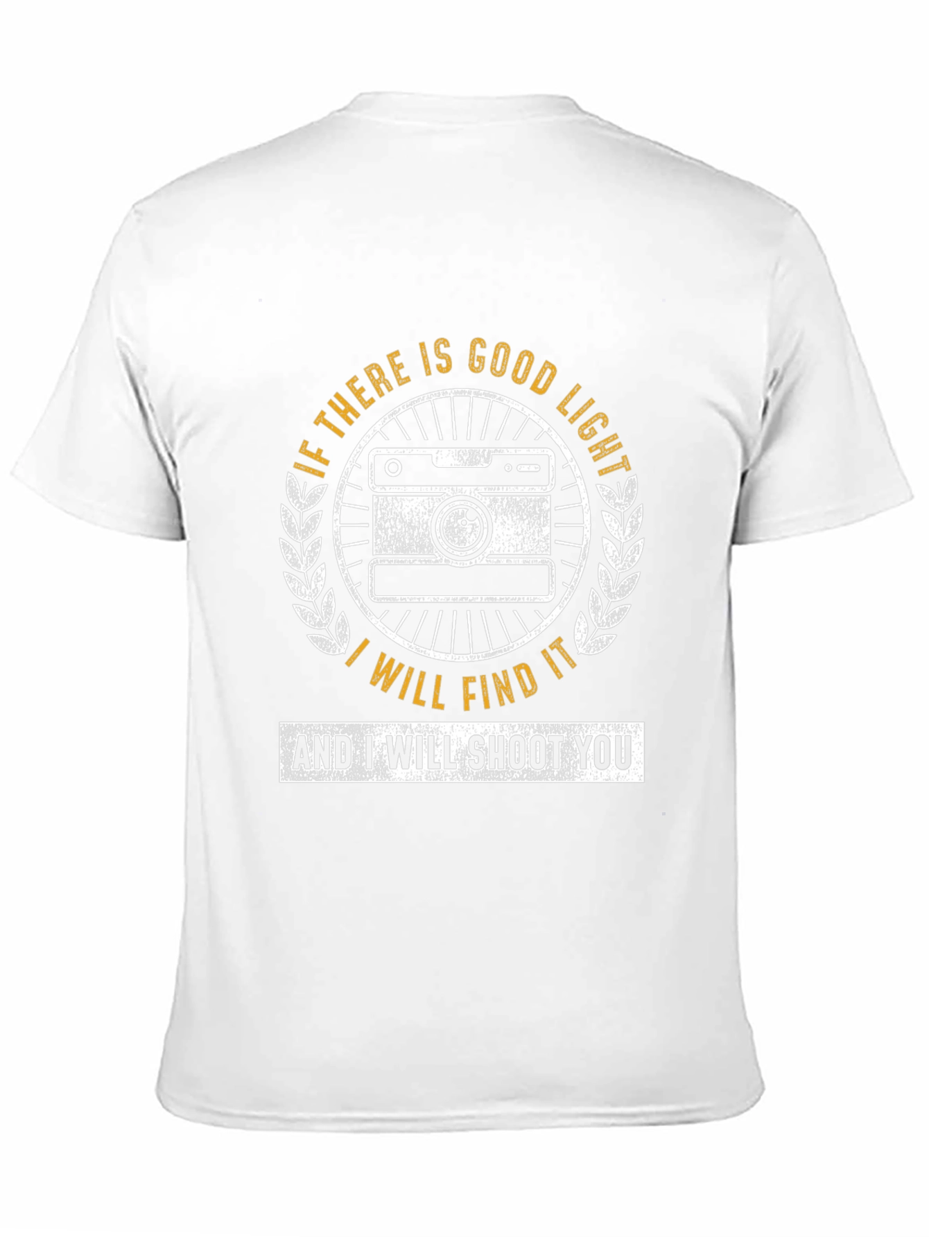 Photographer T-Shirt - Good Light Shoot You!