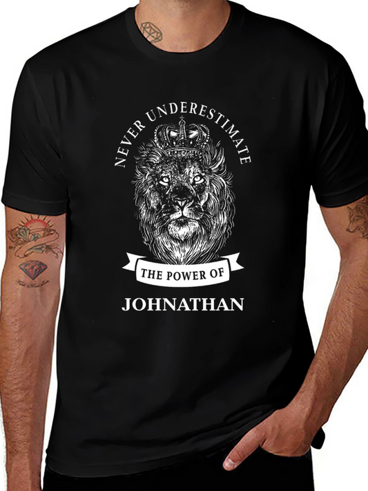 Never Underestimate Johnathan T-Shirt - Lion King Crown