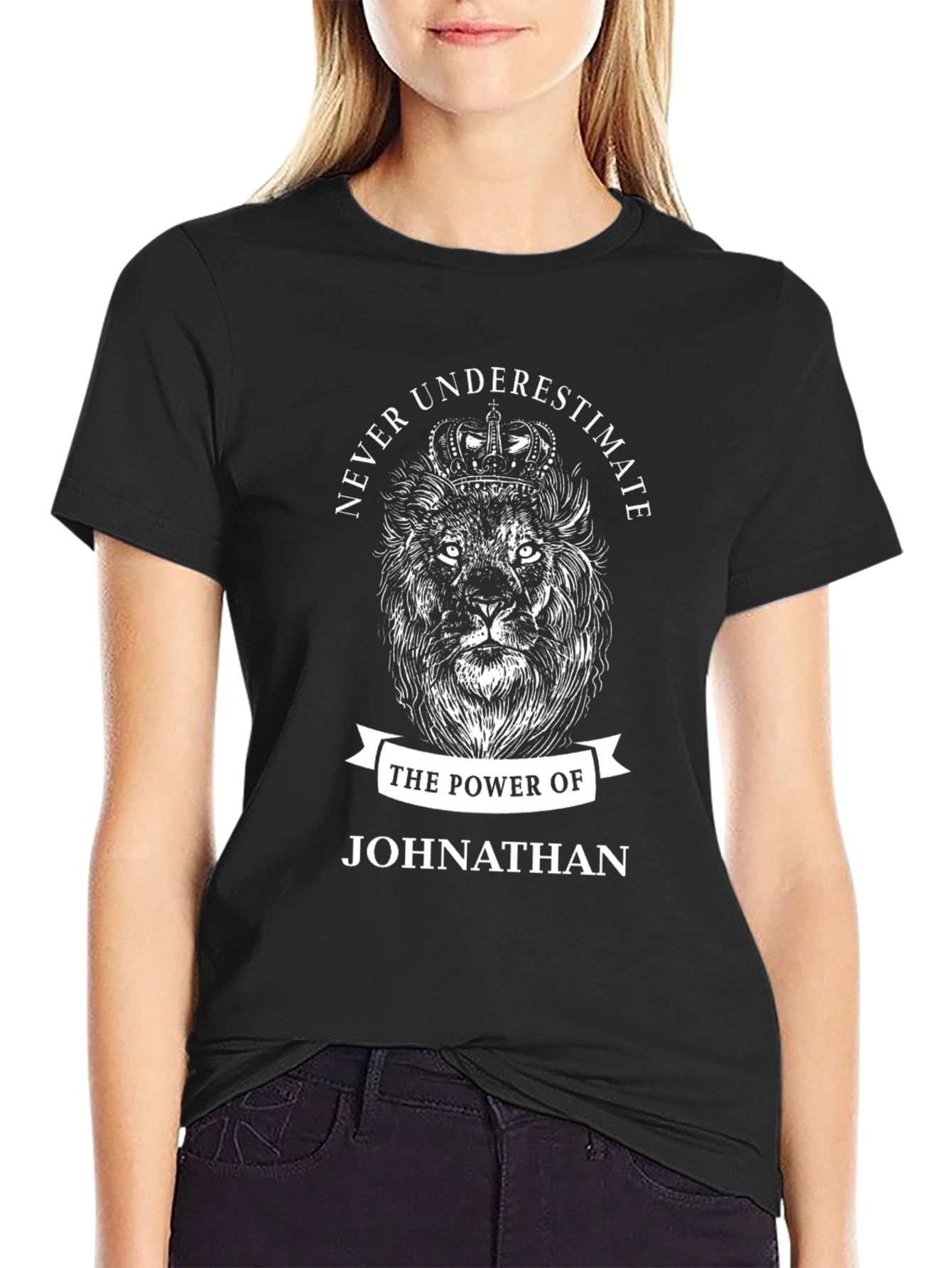 Never Underestimate Johnathan T-Shirt - Lion King Crown