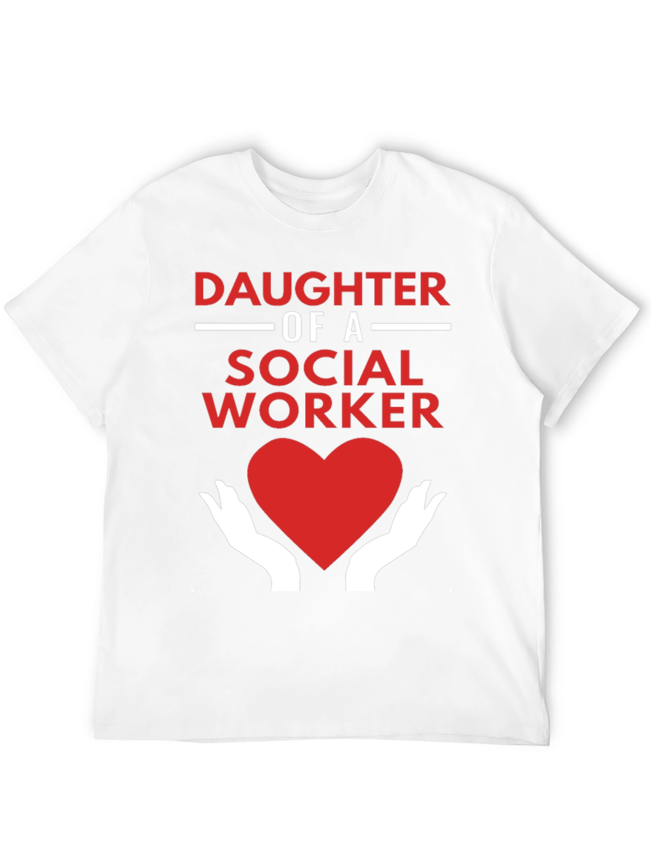 Daughter of a Social Worker T-Shirt