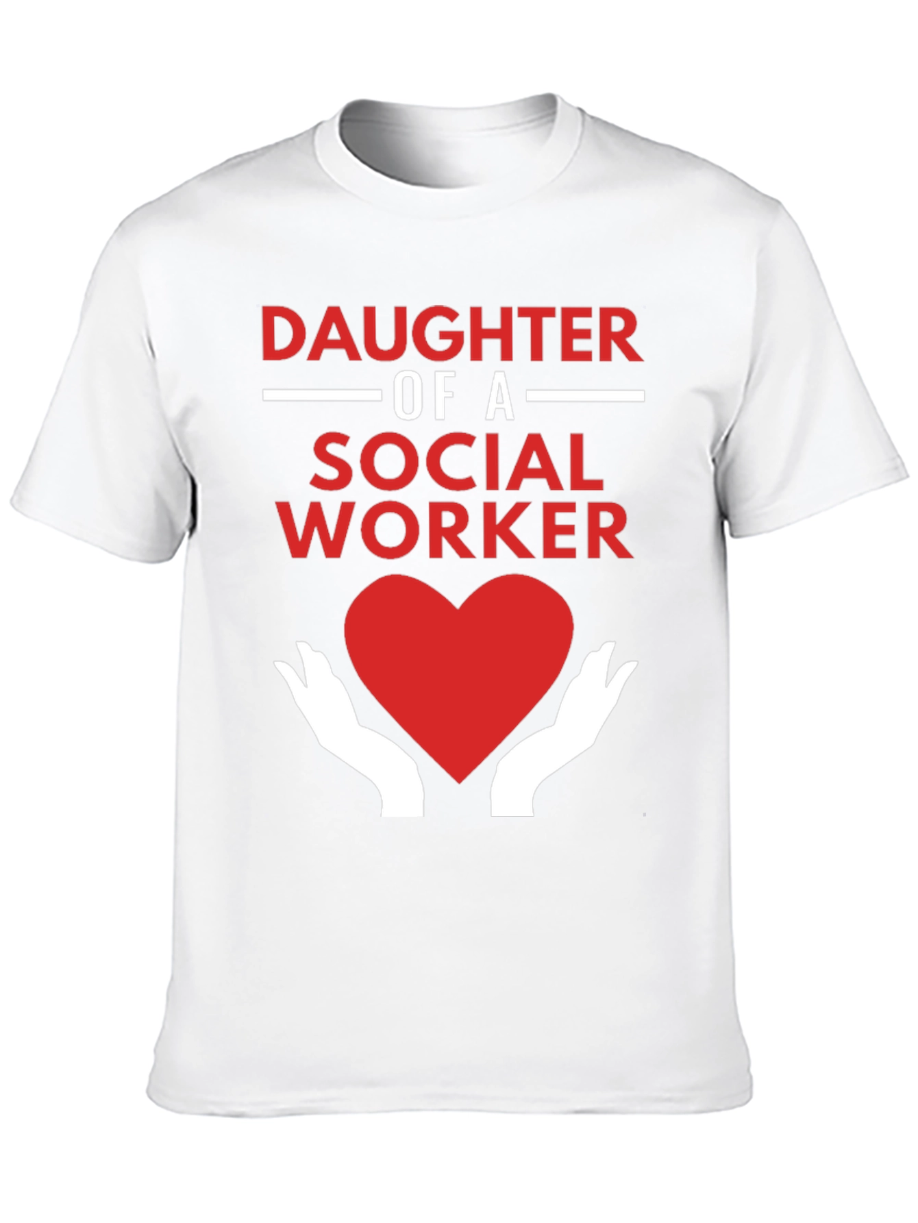 Daughter of a Social Worker T-Shirt