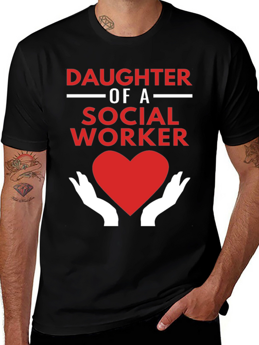 Daughter of a Social Worker T-Shirt