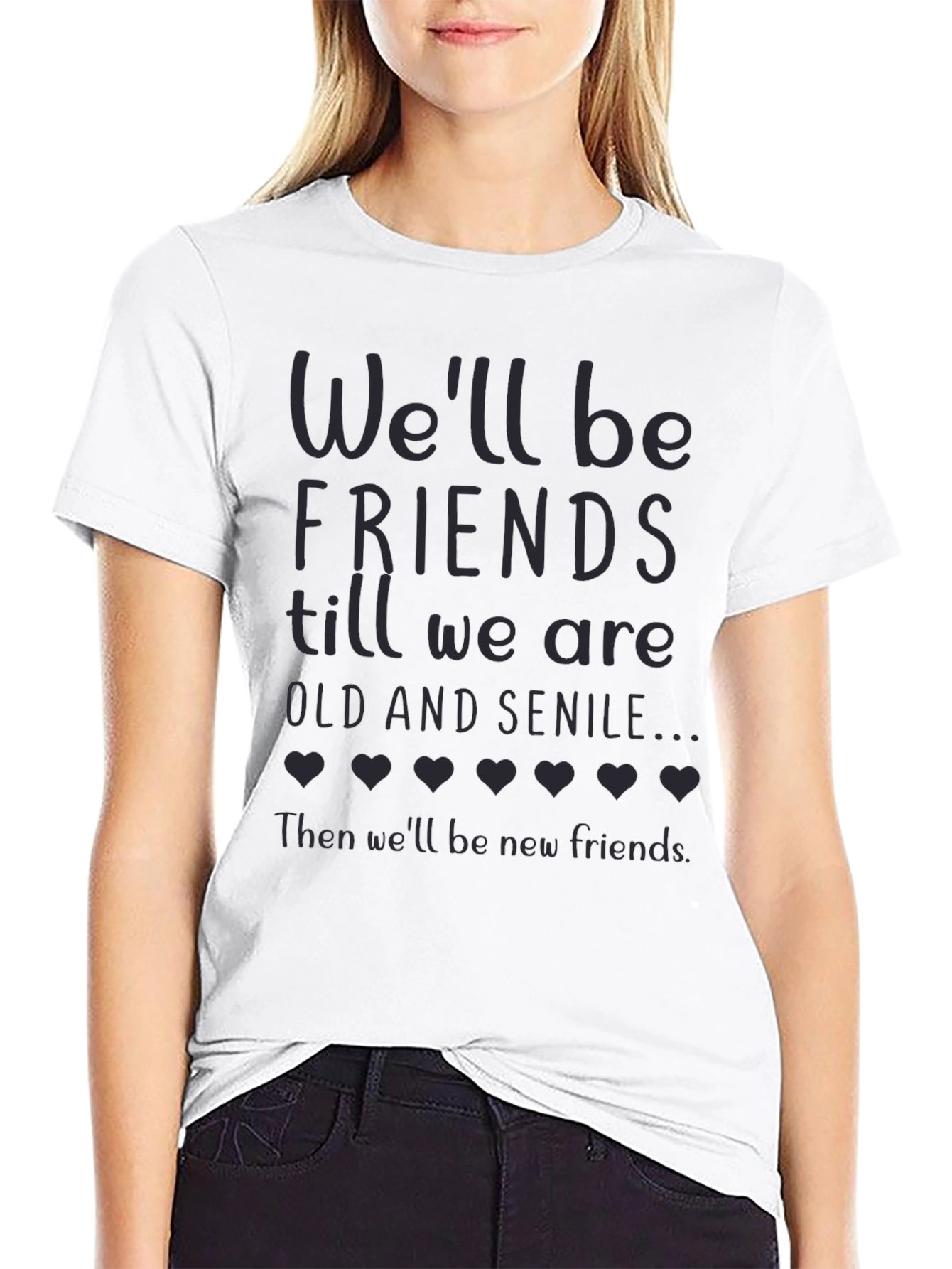 Friends Till Old and Senile T-Shirt