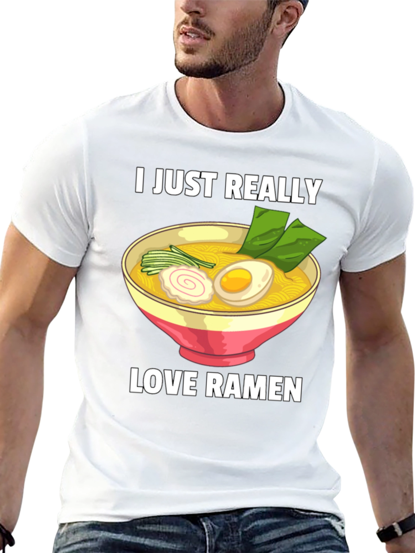 I Just Really Love Ramen T-Shirt - Foodie Tee